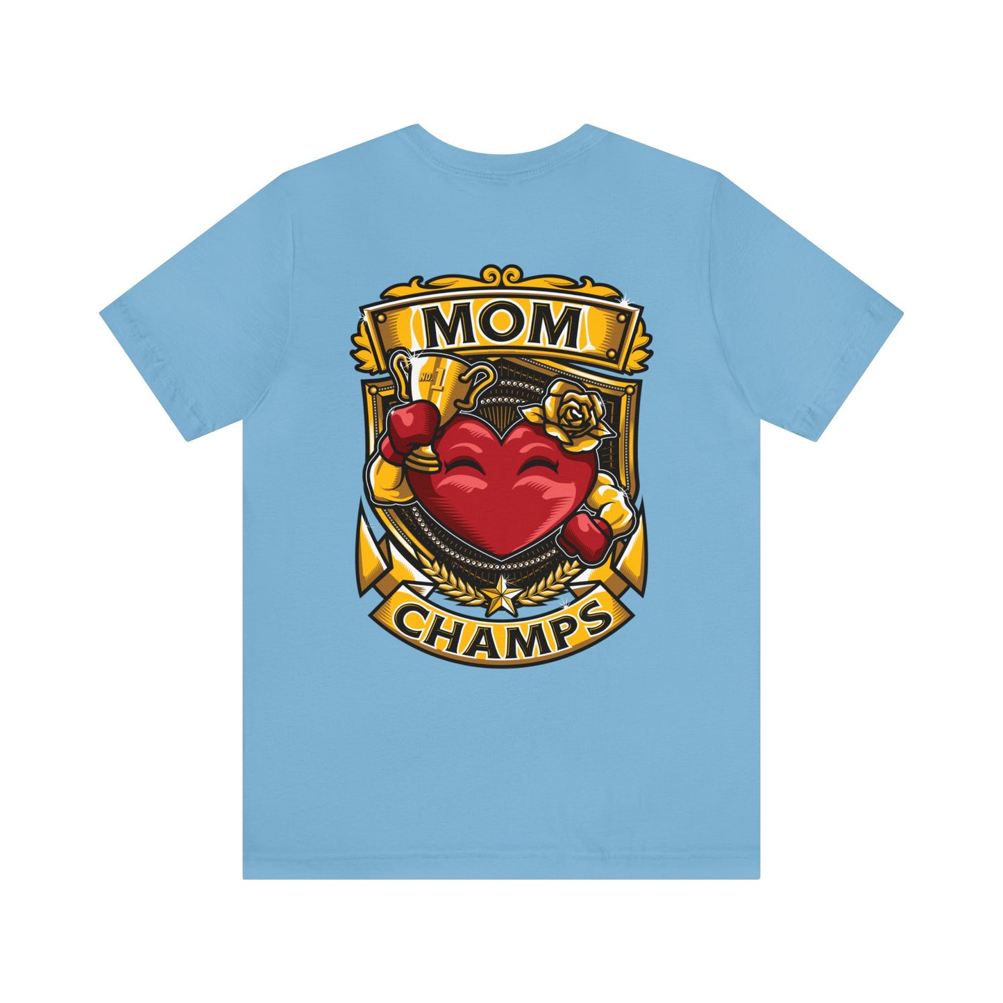 Mom Champs! (Small Front Logo & Back Design) - Unisex Jersey Short Sleeve Tee (Bella+Canvas)