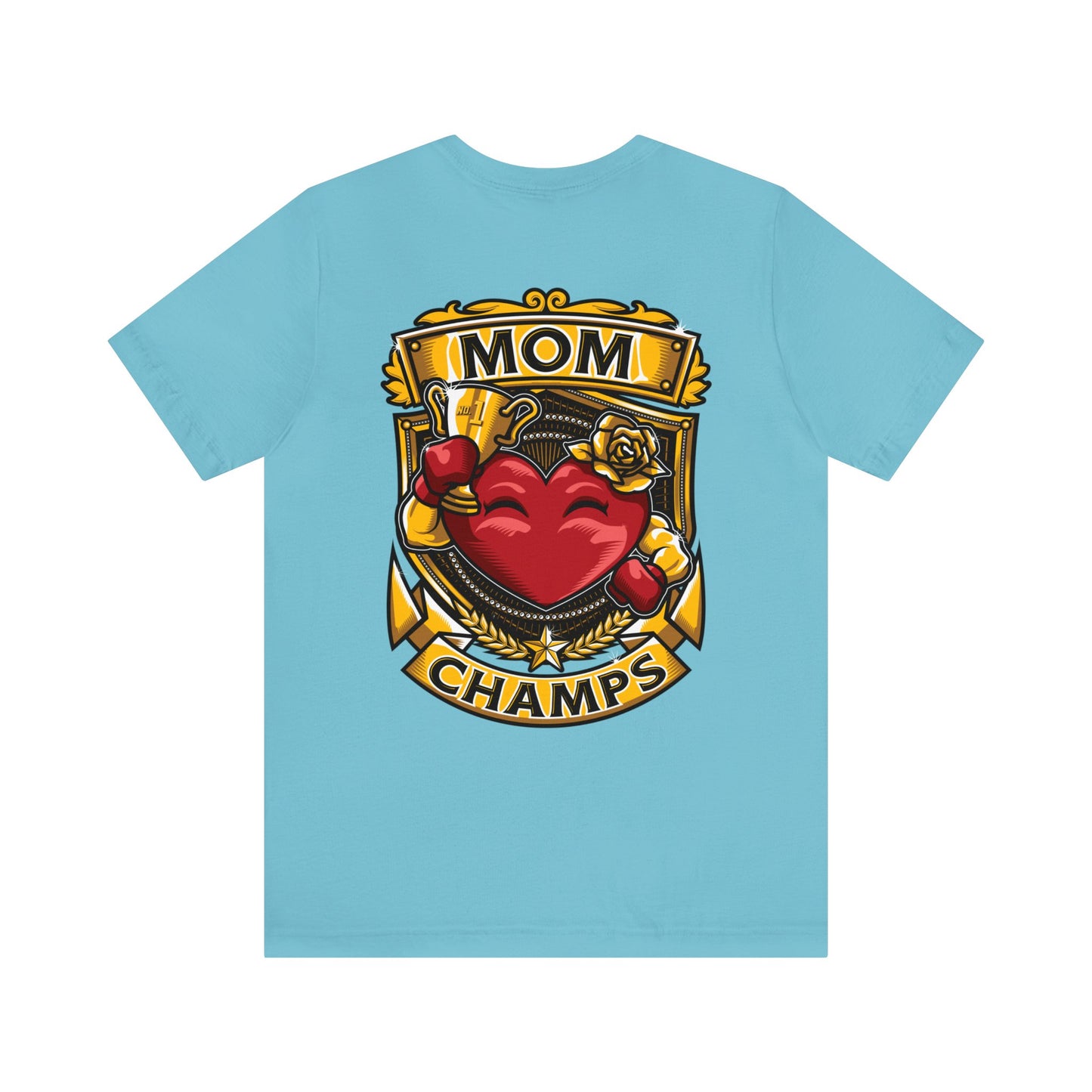 Mom Champs! (Small Front Logo & Back Design) - Unisex Jersey Short Sleeve Tee (Bella+Canvas)