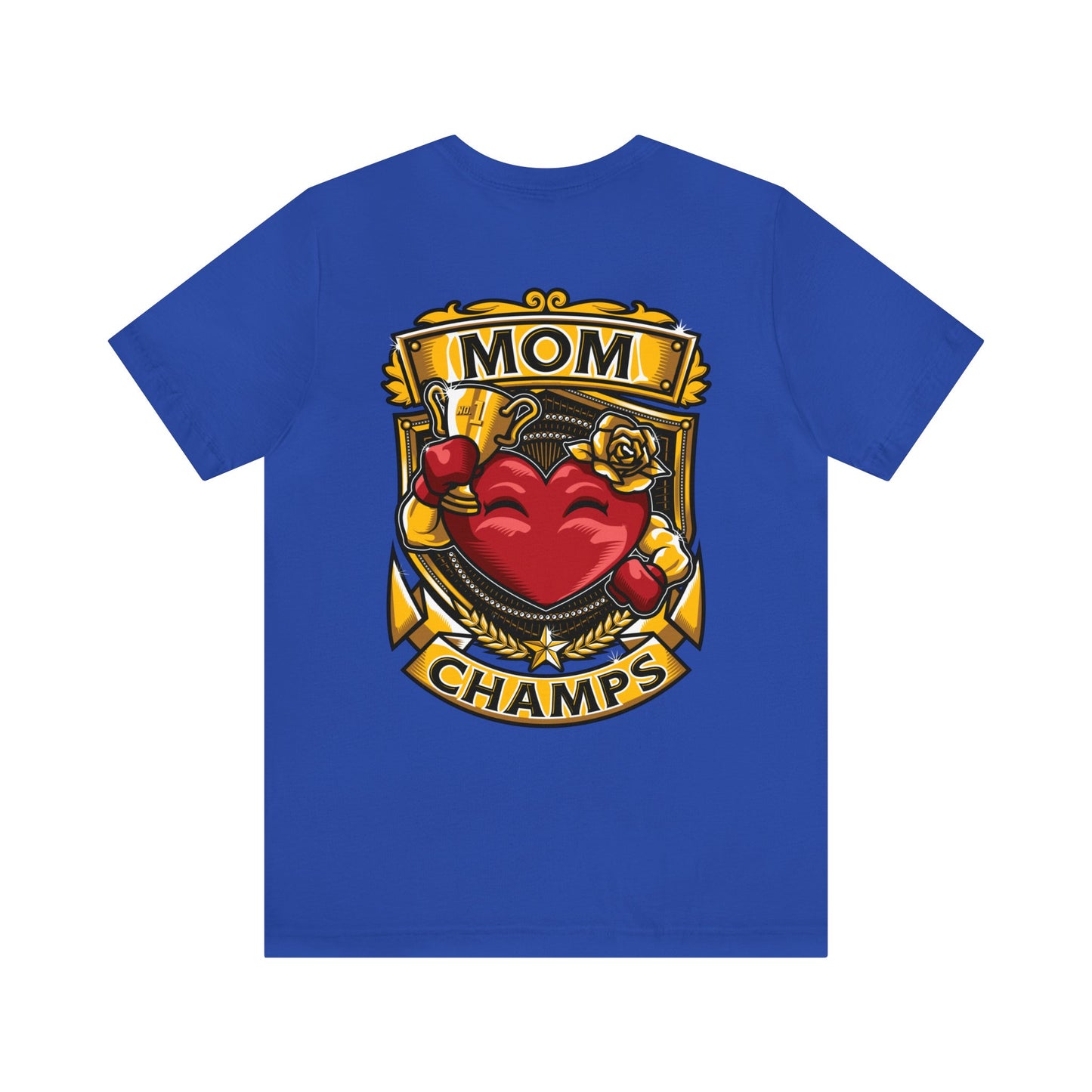 Mom Champs! (Small Front Logo & Back Design) - Unisex Jersey Short Sleeve Tee (Bella+Canvas)