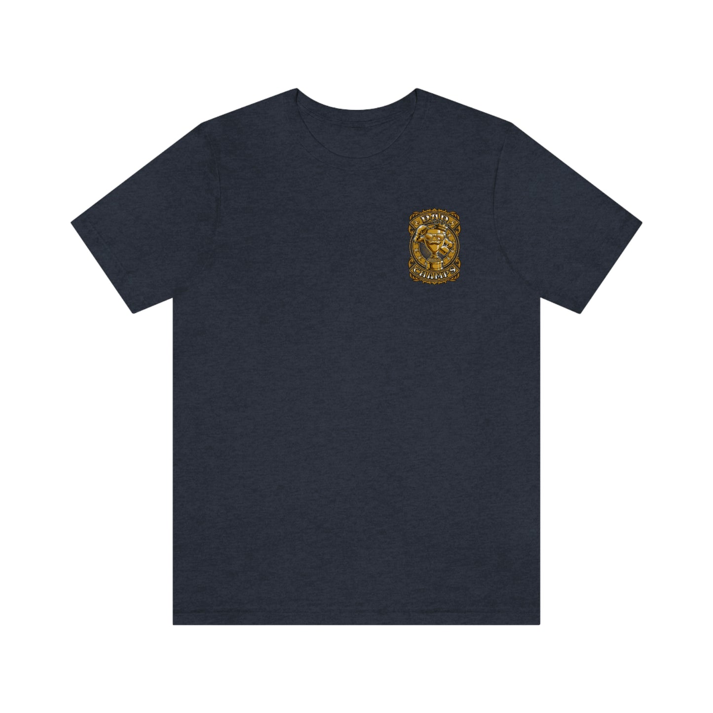 Dad Champs (Gold - Front & Back logo)! - Unisex Jersey Short Sleeve Tee (Bella+Canvas)