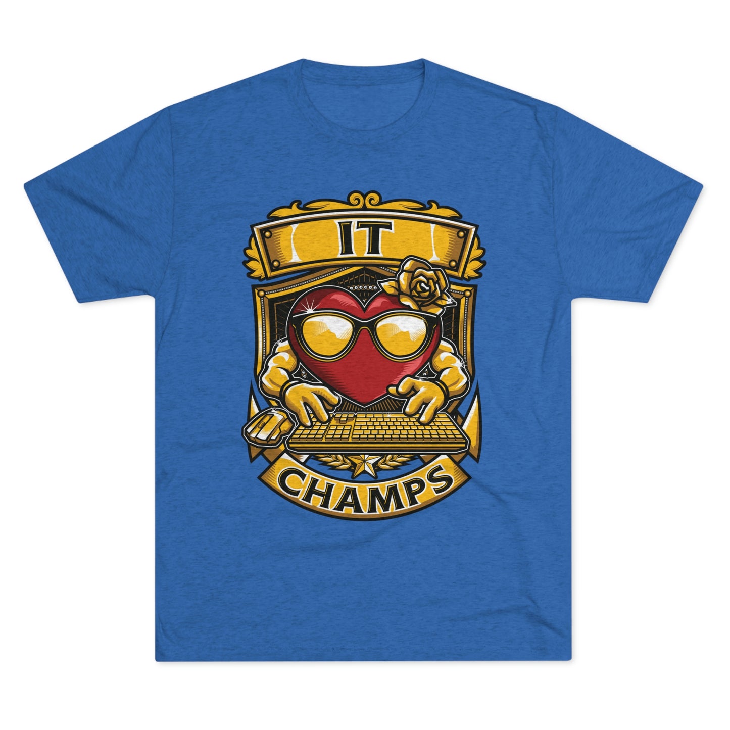 IT CHAMPS - PREMIUM SOFT - Unisex Tri-Blend Crew Tee (Next Level 6010)