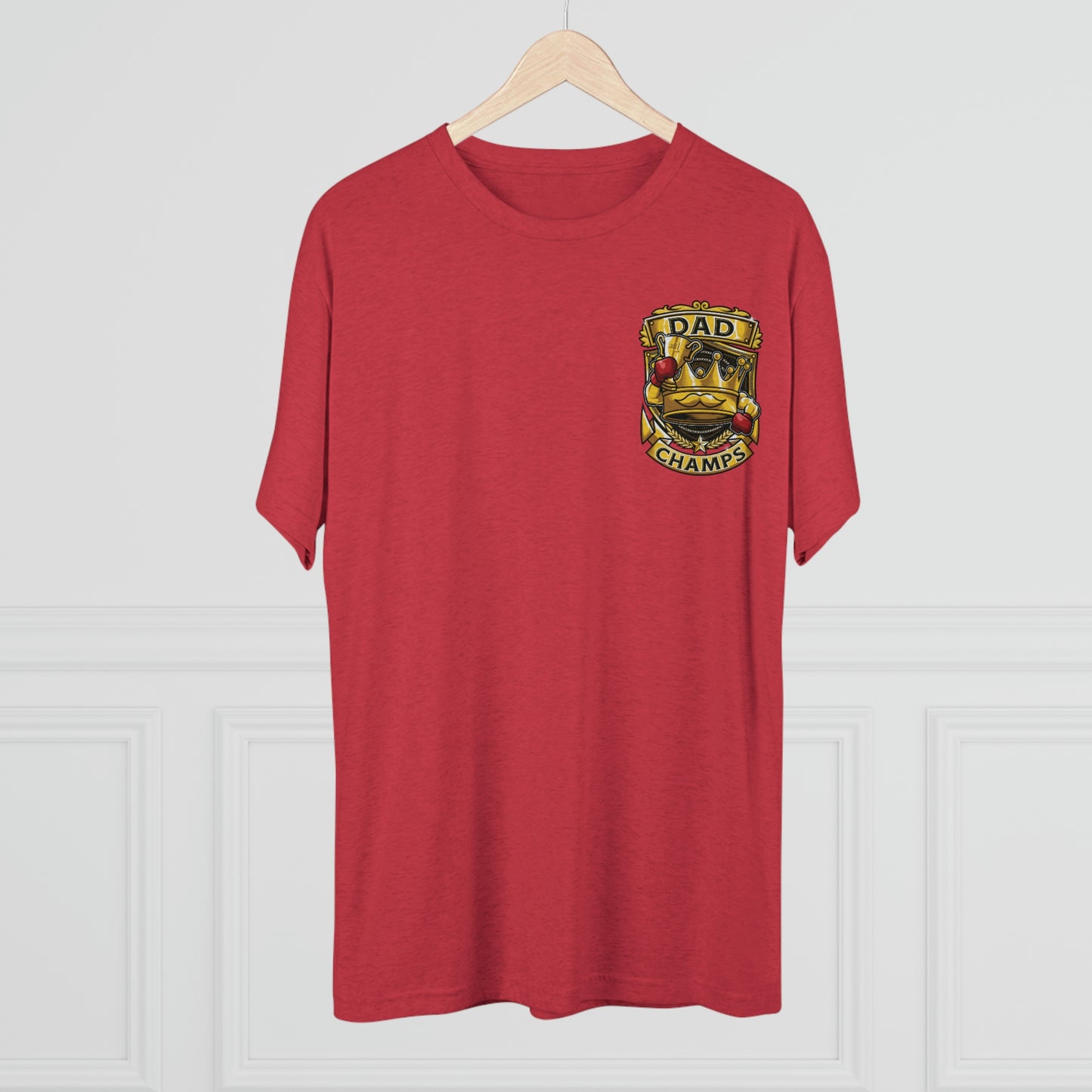 DAD CHAMPS (Small Front) - PREMIUM SOFT - Unisex Tri-Blend Crew Tee (Next Level 6010)