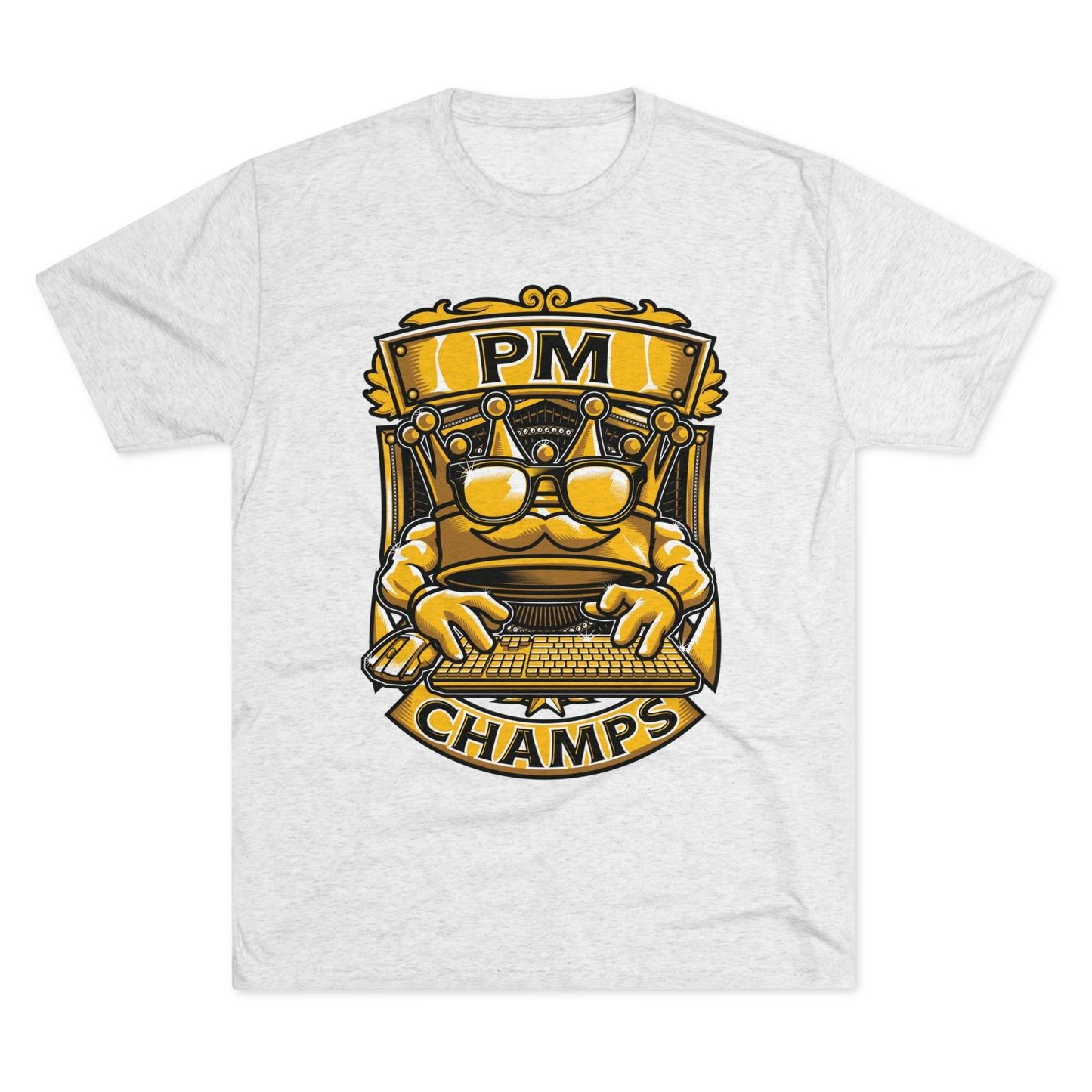 PM CHAMPS (Men) - PREMIUM SOFT - Unisex Tri-Blend Crew Tee (Next Level 6010)