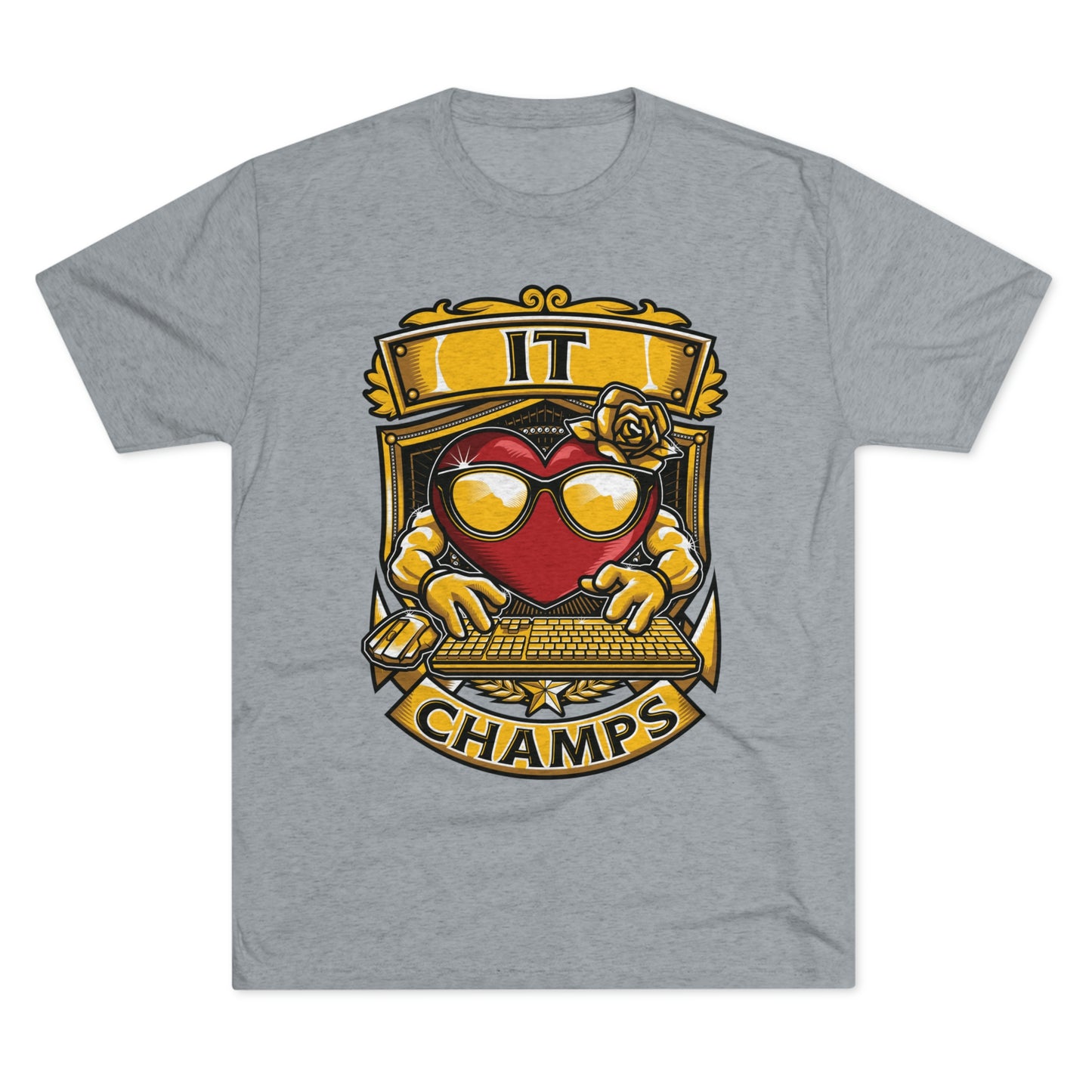 IT CHAMPS - PREMIUM SOFT - Unisex Tri-Blend Crew Tee (Next Level 6010)