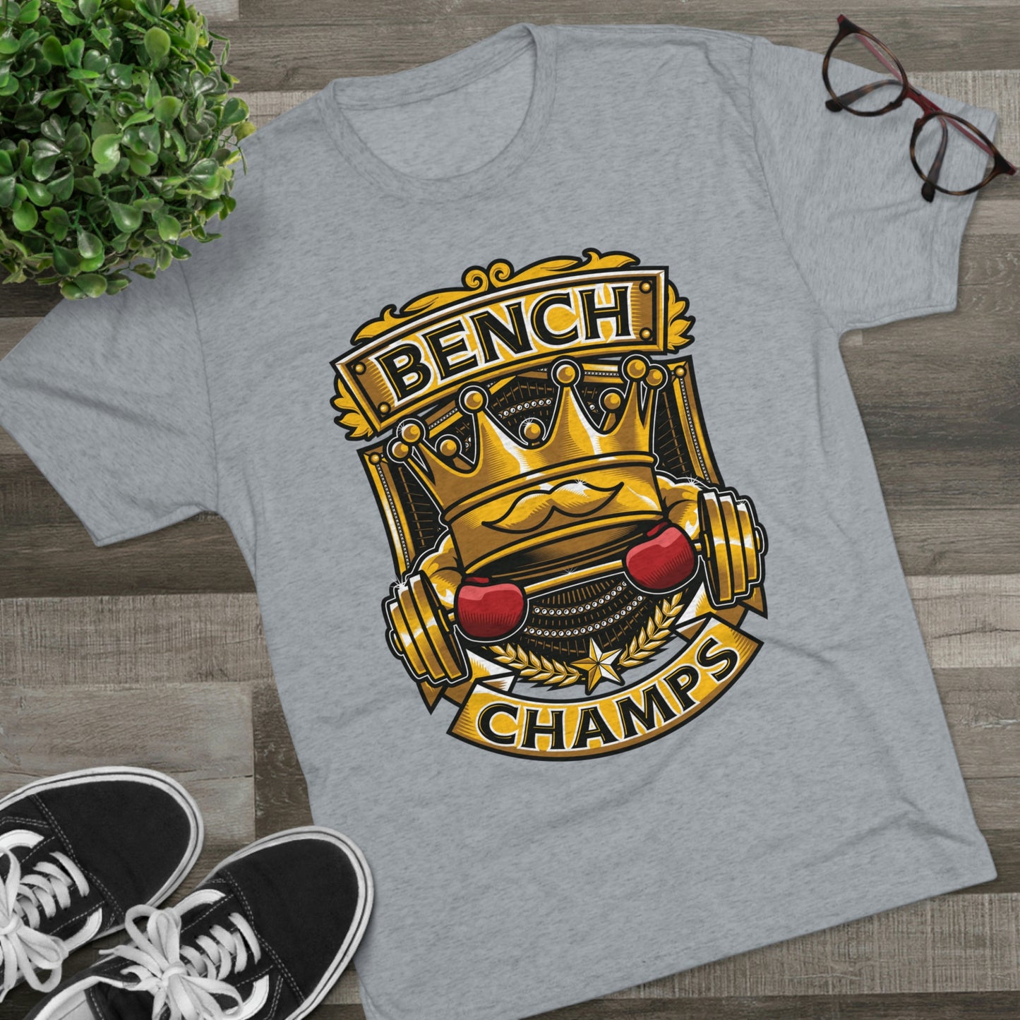 BENCH CHAMPS - PREMIUM SOFT - Unisex Tri-Blend Crew Tee (Next Level 6010)