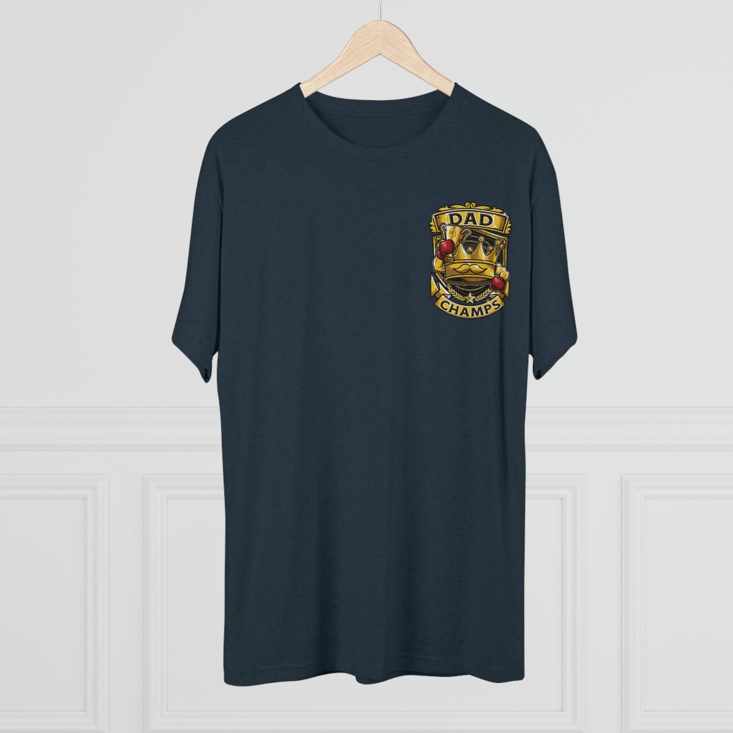 DAD CHAMPS (Small Front) - PREMIUM SOFT - Unisex Tri-Blend Crew Tee (Next Level 6010)