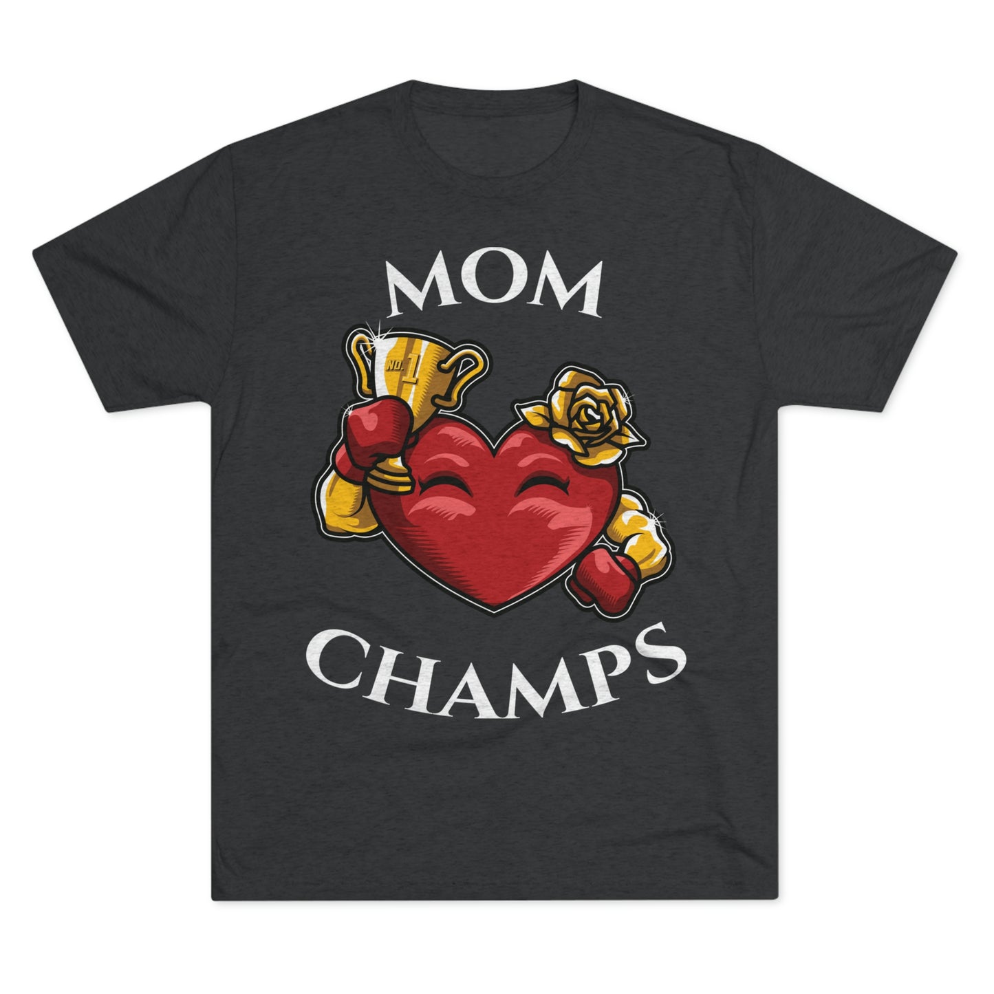 MOM CHAMPS (No Background) - PREMIUM SOFT - Unisex Tri-Blend Crew Tee (Next Level 6010)