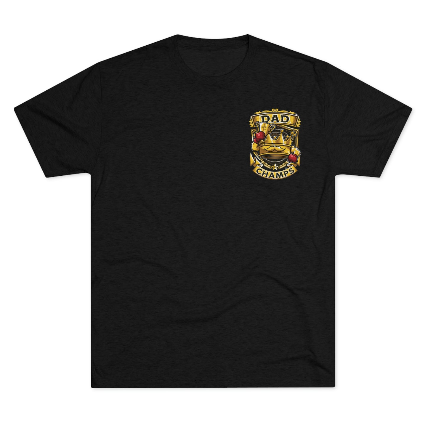 DAD CHAMPS (Small Front) - PREMIUM SOFT - Unisex Tri-Blend Crew Tee (Next Level 6010)