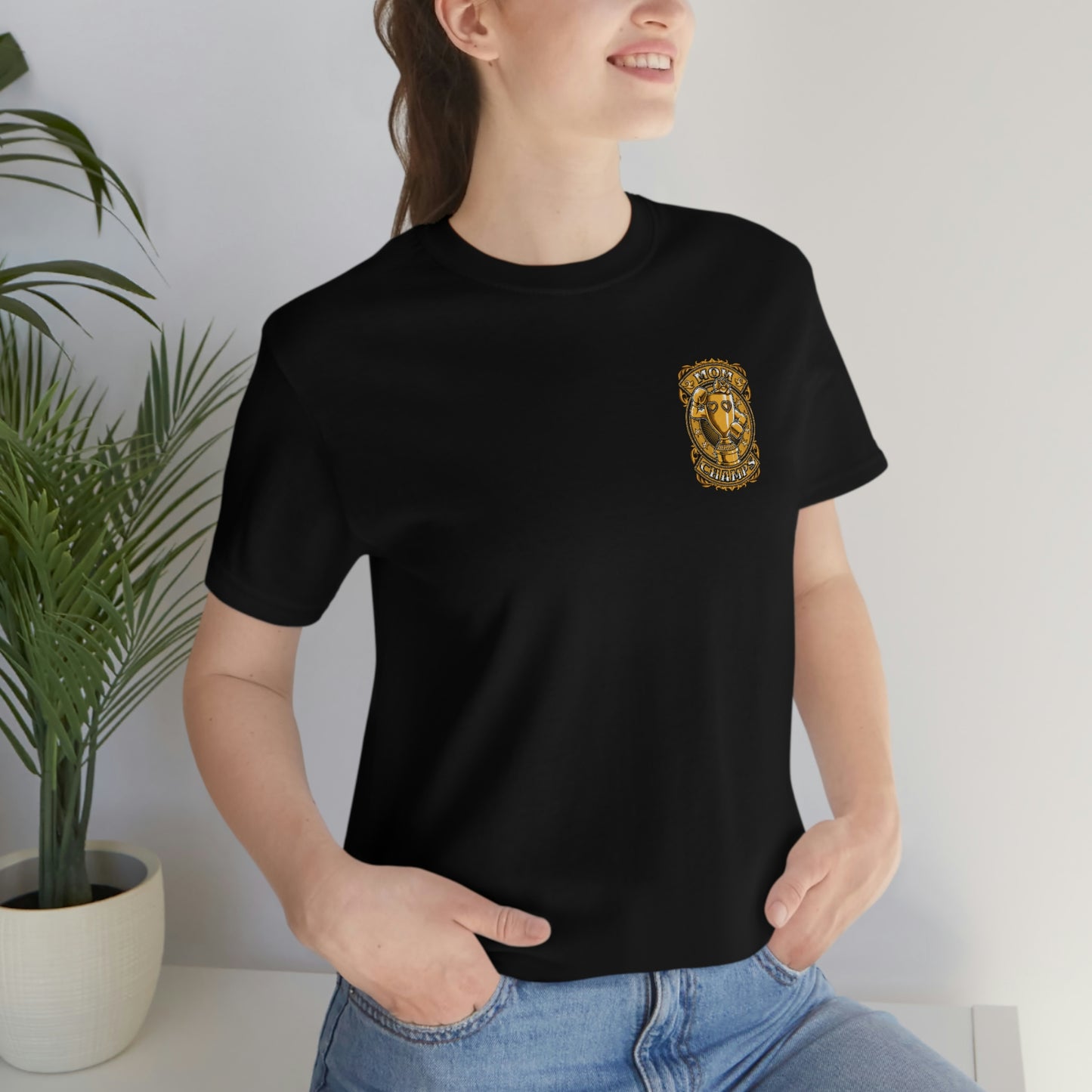 Mom Champs (Gold -Front & Back)! Unisex Jersey Short Sleeve Tee (Bella+Canvas)