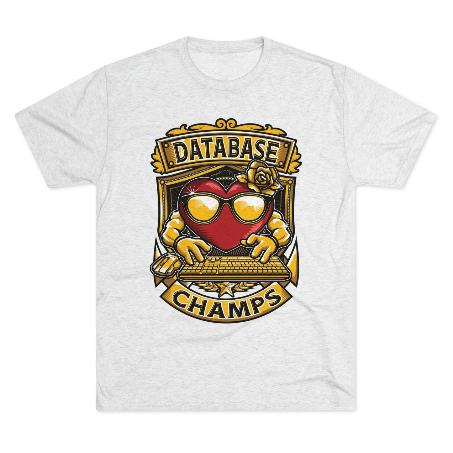 DATABASE CHAMPS - PREMIUM SOFT - Unisex Tri-Blend Crew Tee (Next Level 6010)