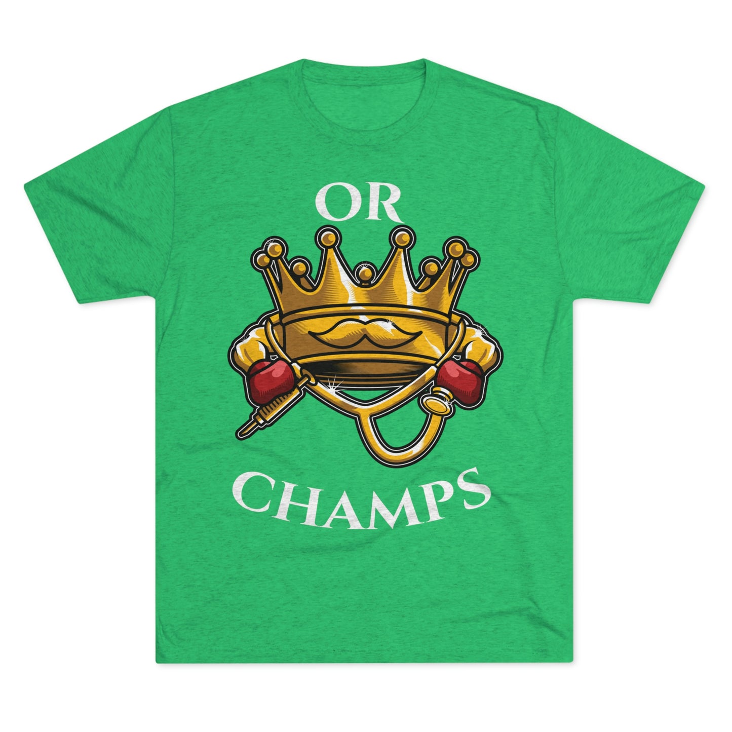 OR CHAMPS (No background) - PREMIUM SOFT - Unisex Tri-Blend Crew Tee (Next Level 6010)