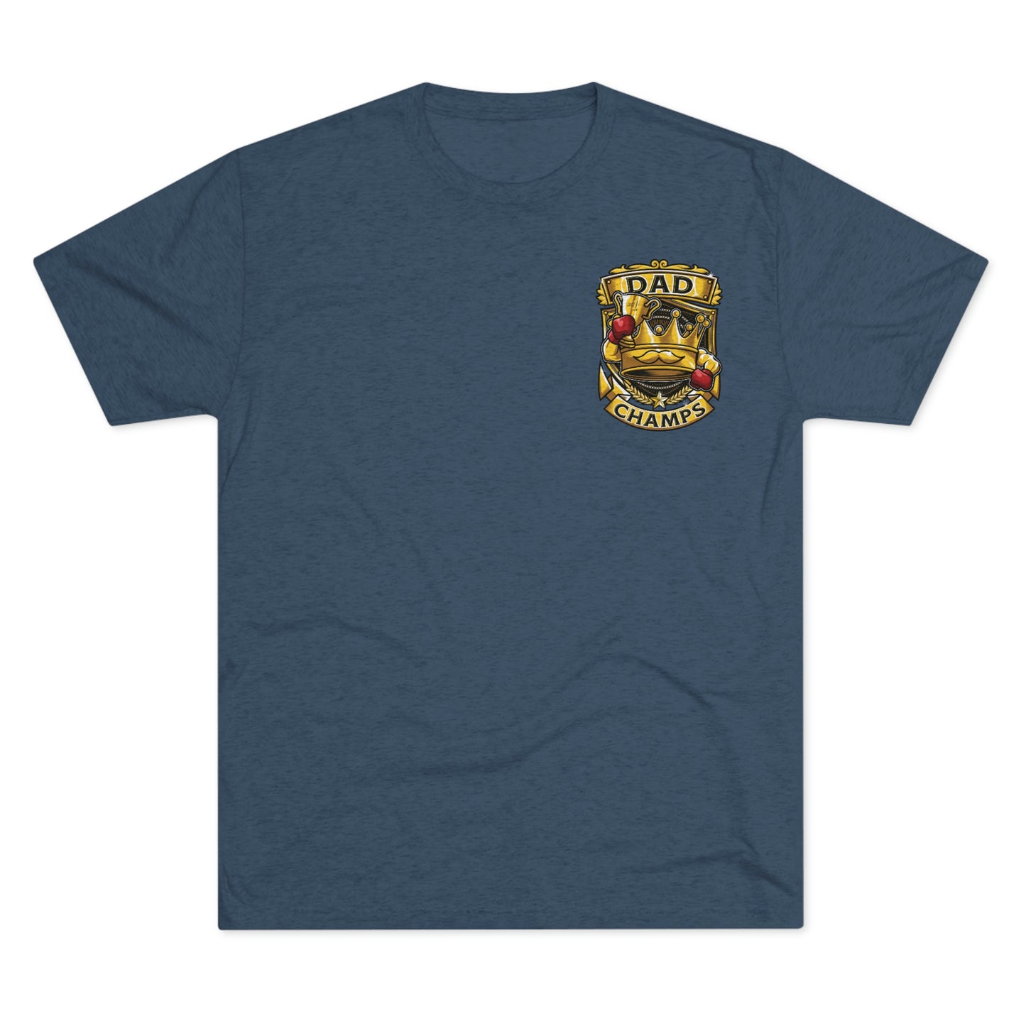 DAD CHAMPS (Small Front) - PREMIUM SOFT - Unisex Tri-Blend Crew Tee (Next Level 6010)