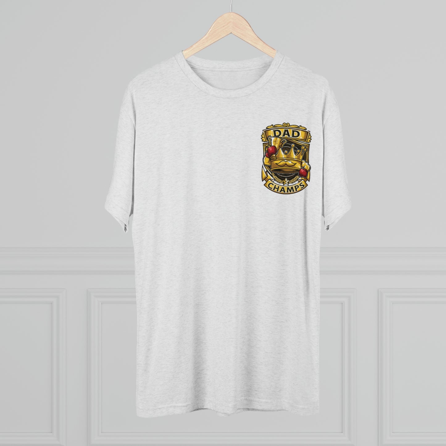 DAD CHAMPS (Small Front) - PREMIUM SOFT - Unisex Tri-Blend Crew Tee (Next Level 6010)