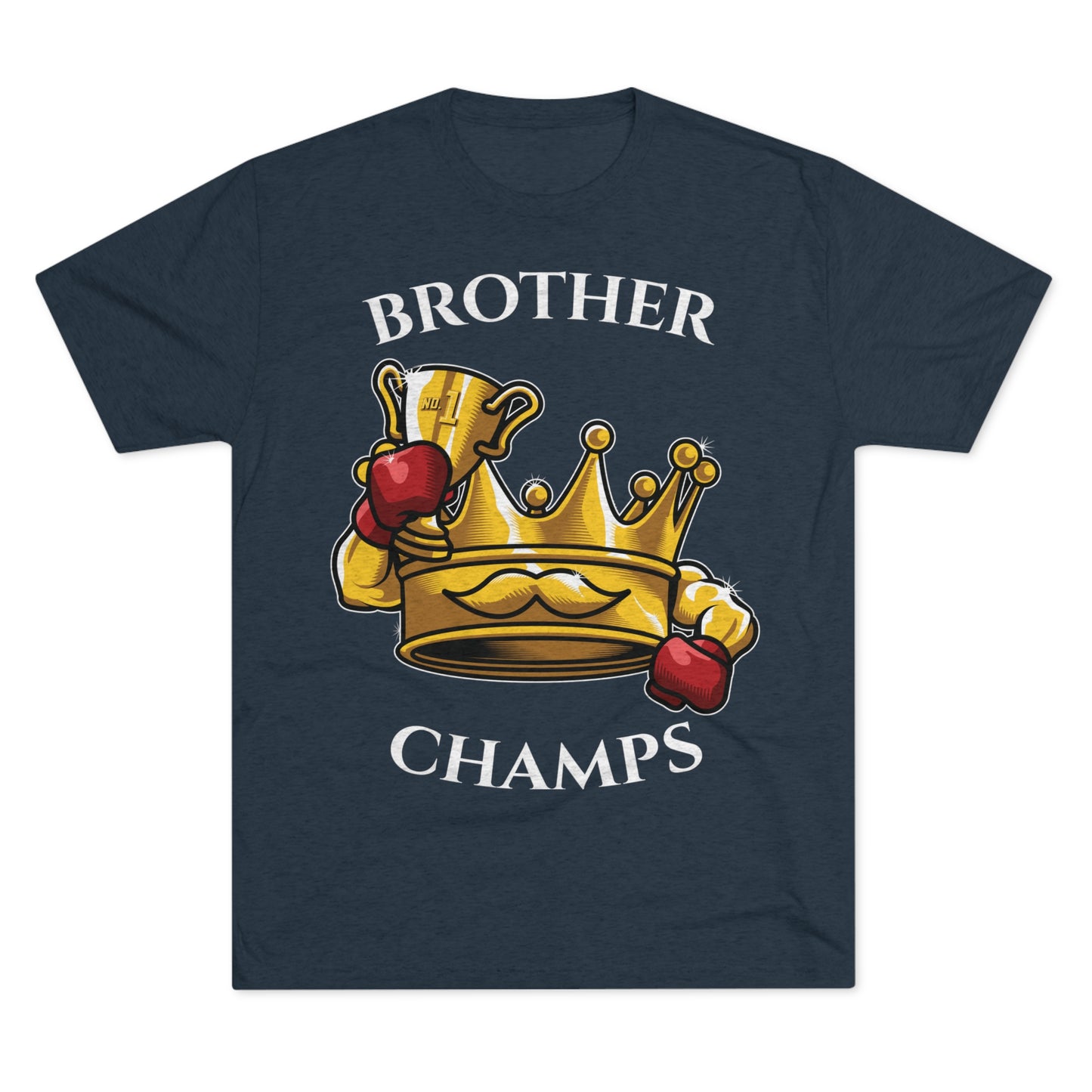 BROTHER CHAMPS - PREMIUM SOFT - Unisex Tri-Blend Crew Tee (Next Level 6010)