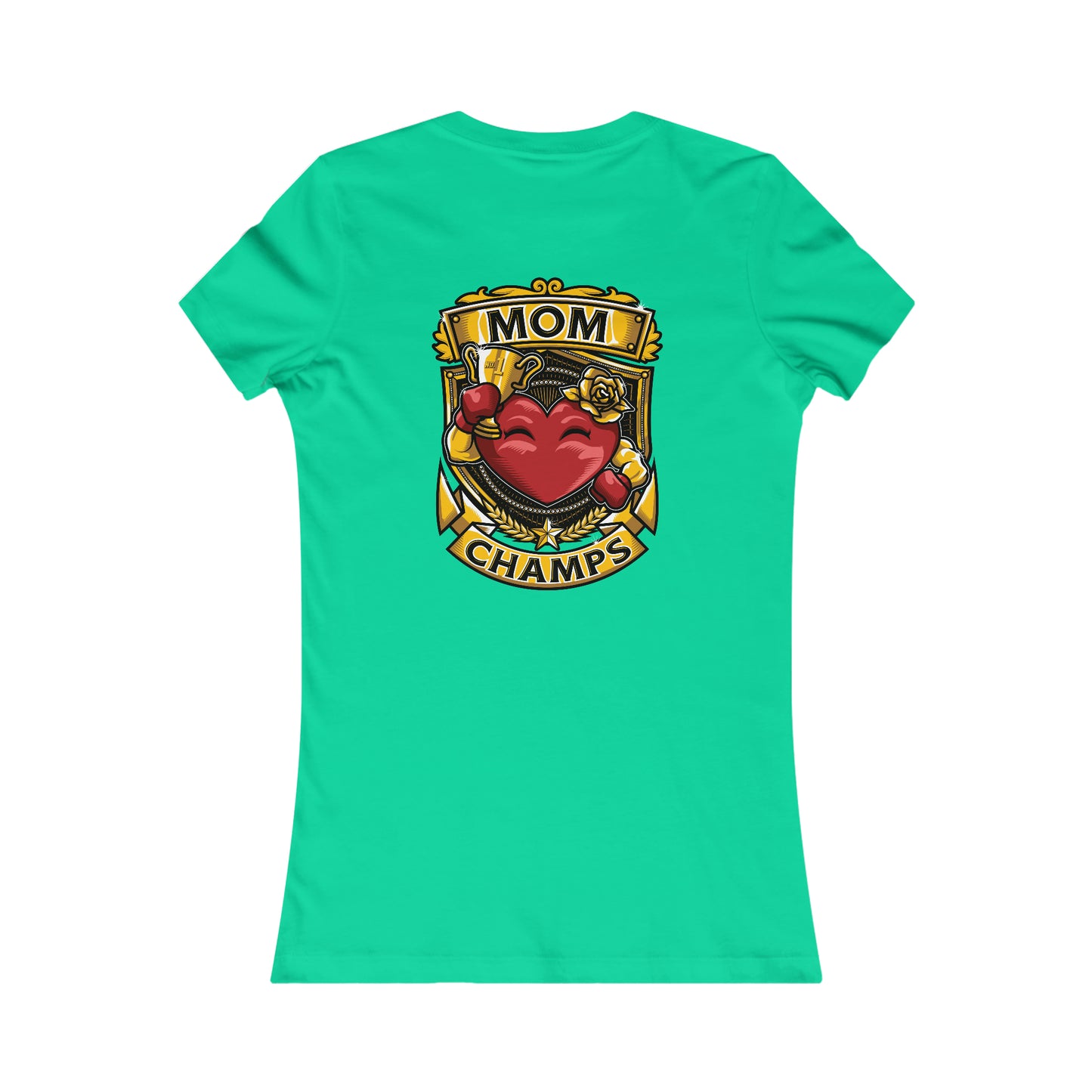 Mom Champs! (Small Front & Back Logo) - Women's Favorite Tee (Bella+Canvas)