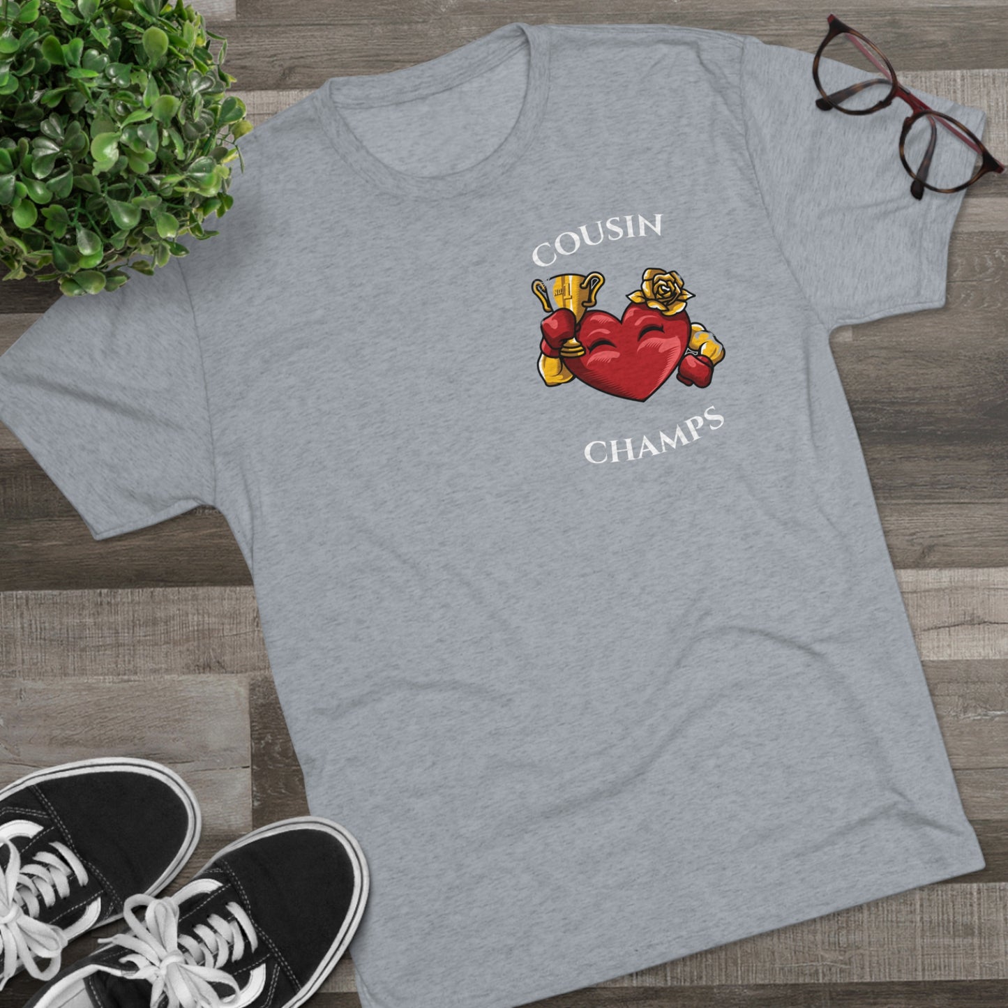 COUSIN CHAMPS - PREMIUM SOFT - Unisex Tri-Blend Crew Tee (Next Level 6010)