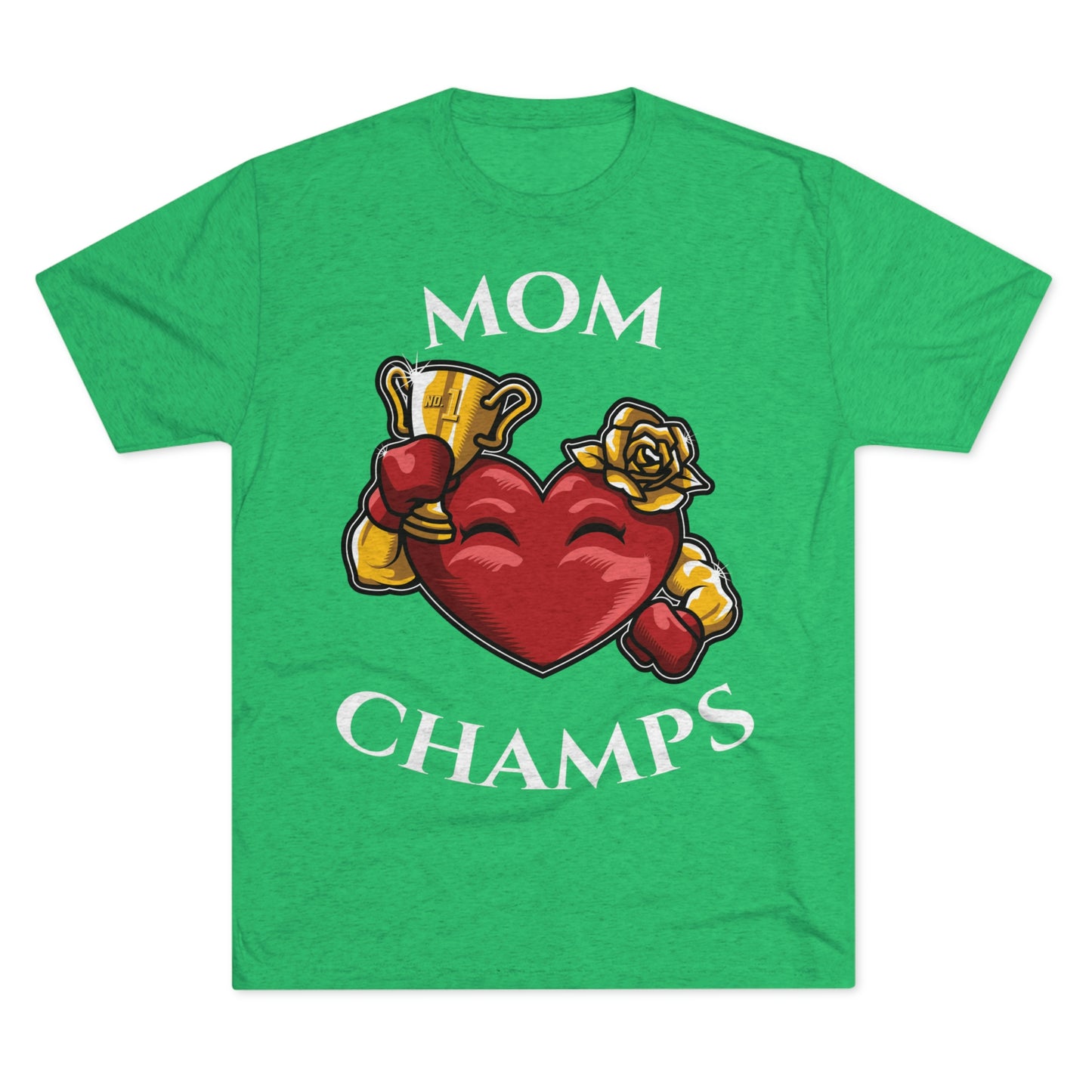 MOM CHAMPS (No Background) - PREMIUM SOFT - Unisex Tri-Blend Crew Tee (Next Level 6010)