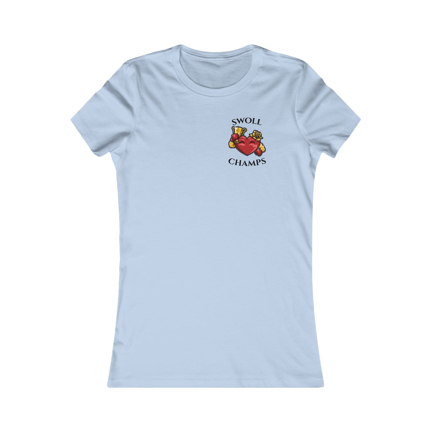 SWOLL CHAMPS! (Small Front Logo) - Women's Favorite Tee (Bella+Canvas)
