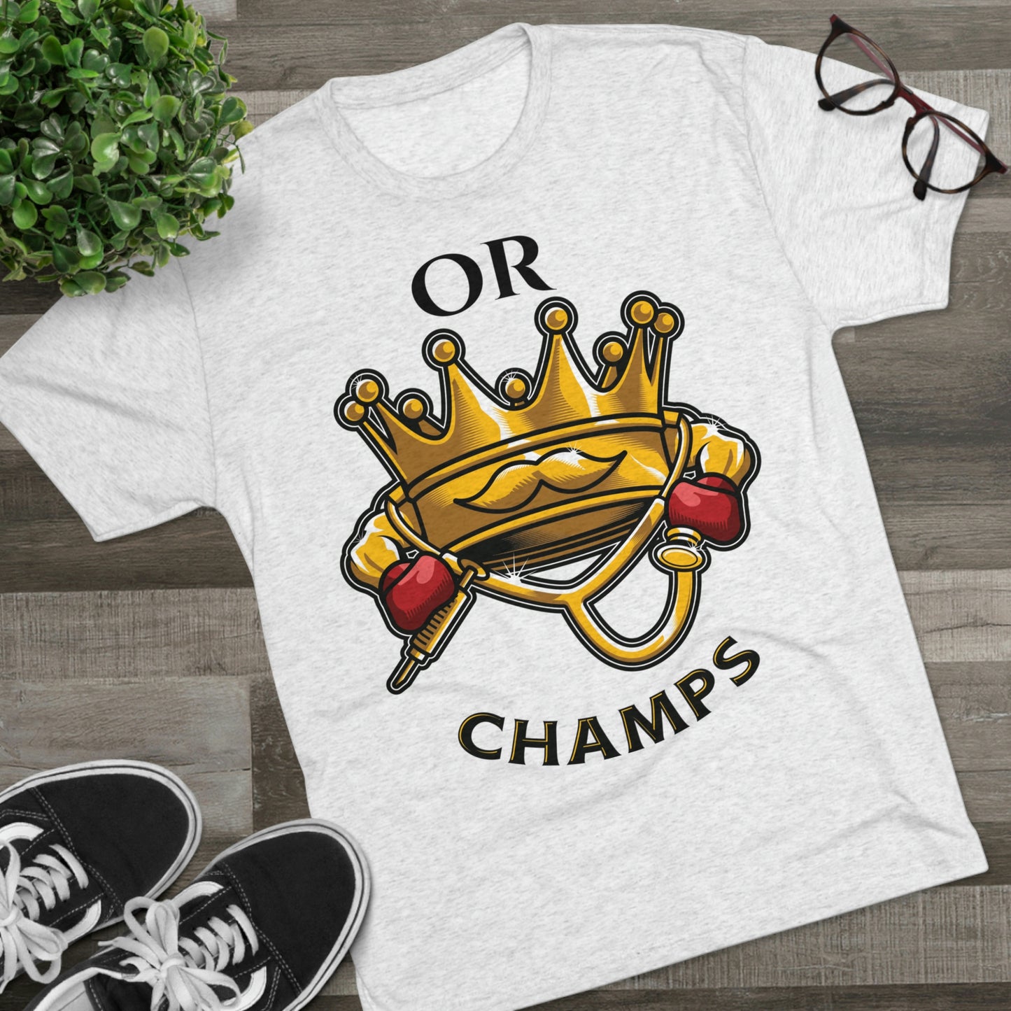 OR CHAMPS (No background) - PREMIUM SOFT - Unisex Tri-Blend Crew Tee (Next Level 6010)
