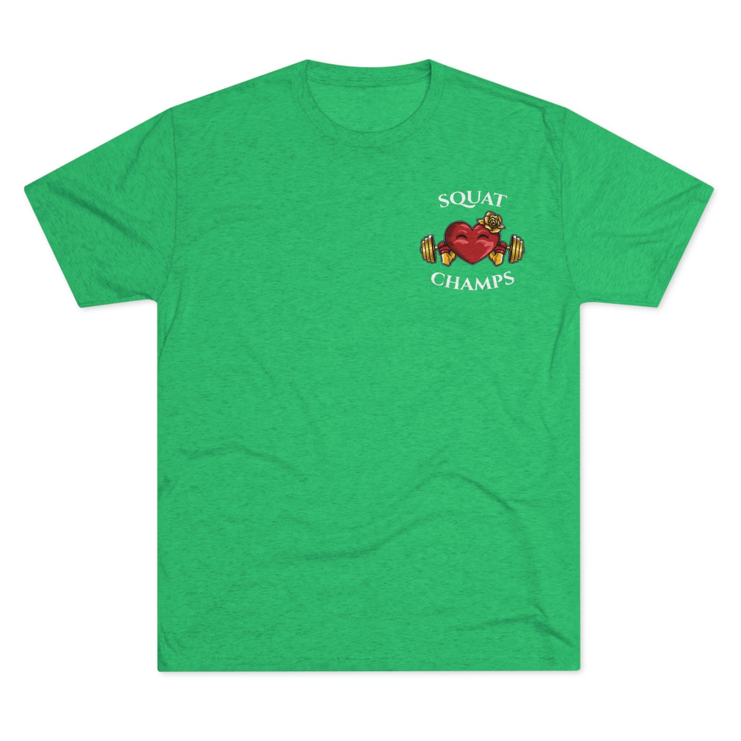 SQUAT CHAMPS (Small Front) - PREMIUM SOFT - Unisex Tri-Blend Crew Tee (Next Level 6010)