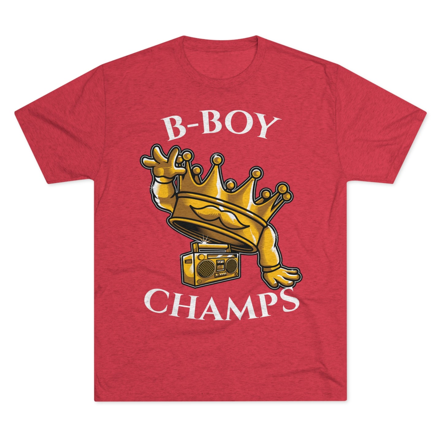 B-BOY CHAMPS (No Crest) - PREMIUM SOFT - Unisex Tri-Blend Crew Tee (Next Level 6010)