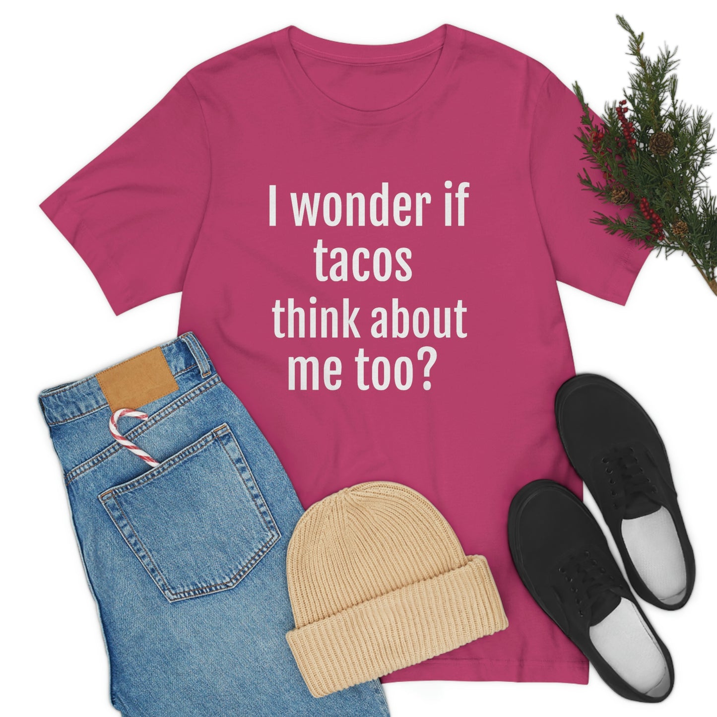 "I wonder if Tacos think about me too?" - Regular Cotton - Unisex Jersey Short Sleeve Tee (Bella+Canvas3001)