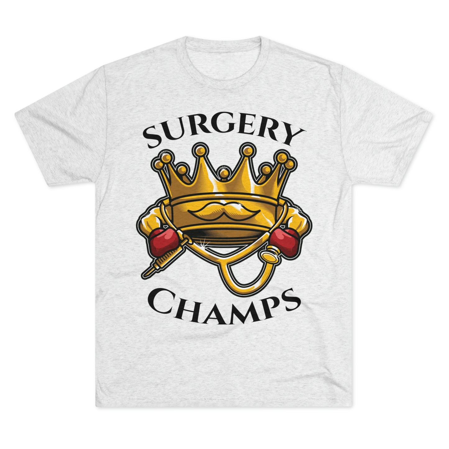 SURGERY CHAMPS - PREMIUM SOFT - Unisex Tri-Blend Crew Tee (Next Level 6010)