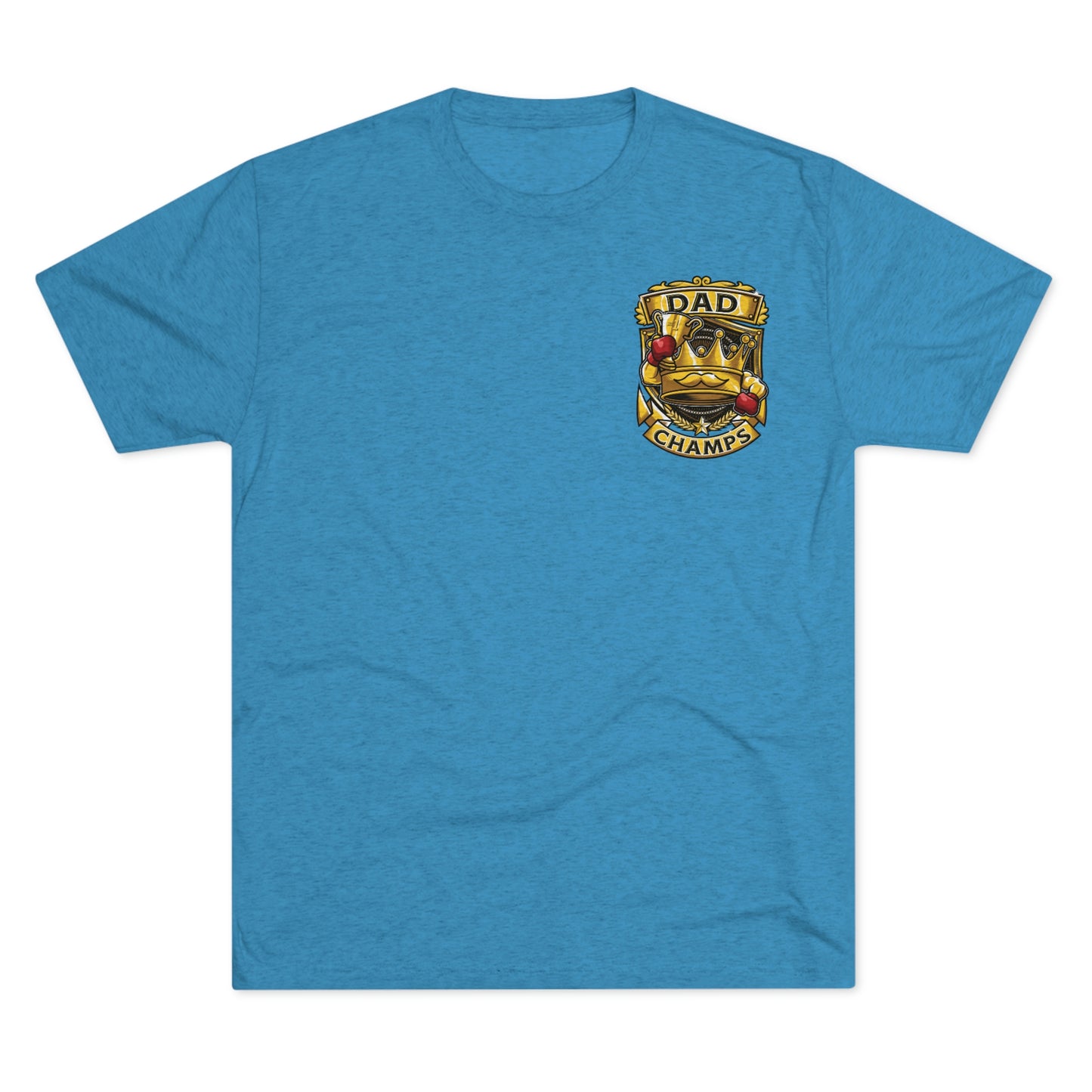 DAD CHAMPS (Small Front) - PREMIUM SOFT - Unisex Tri-Blend Crew Tee (Next Level 6010)