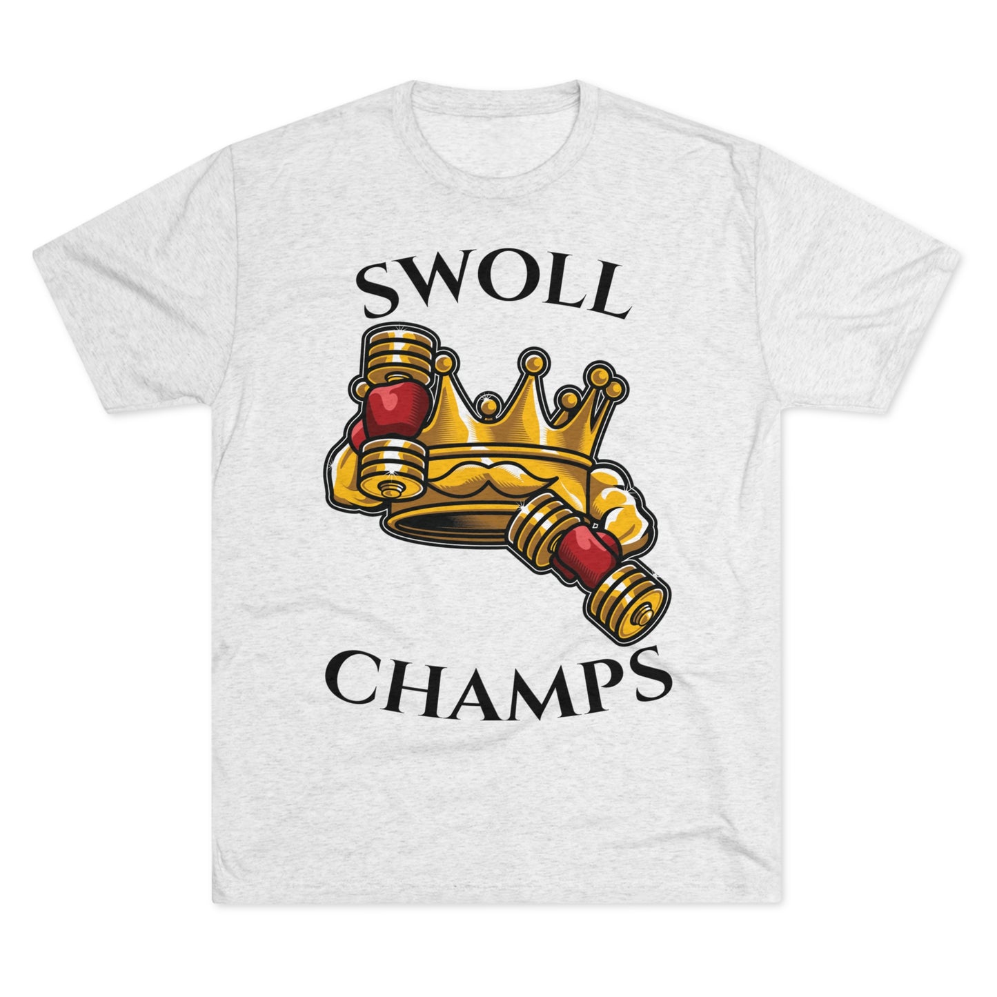 SWOLL CHAMPS - PREMIUM SOFT - Unisex Tri-Blend Crew Tee (Next Level 6010)