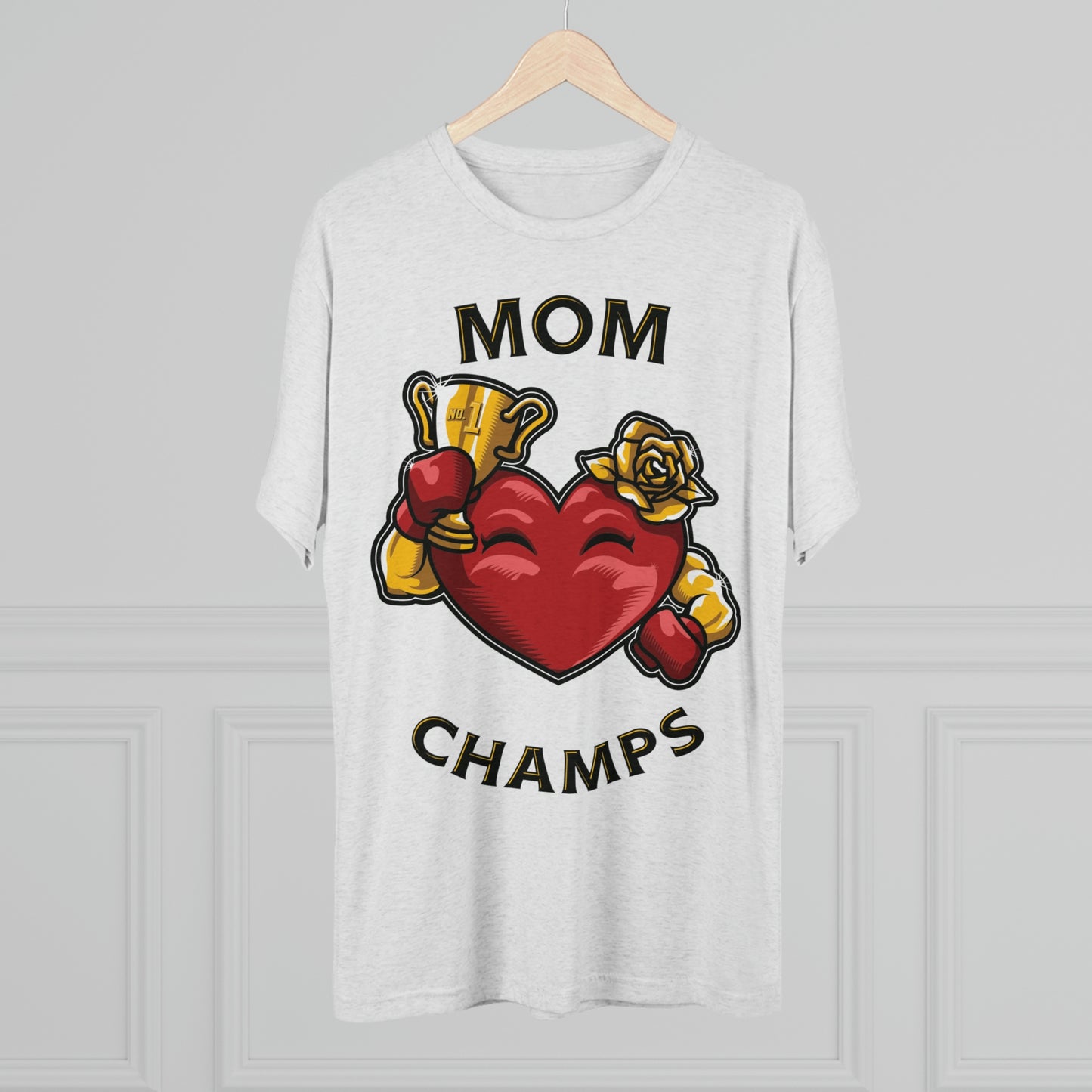 MOM CHAMPS (No Background) - PREMIUM SOFT - Unisex Tri-Blend Crew Tee (Next Level 6010)