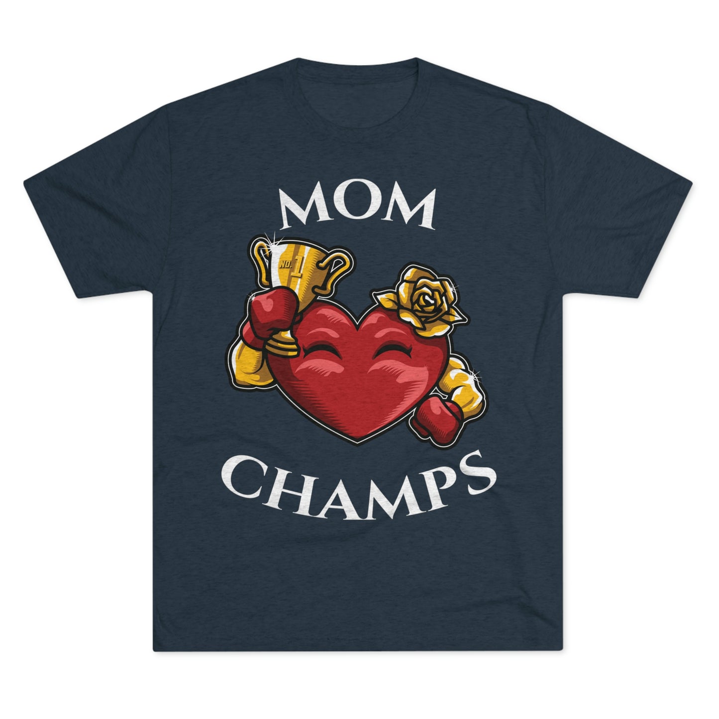 MOM CHAMPS (No Background) - PREMIUM SOFT - Unisex Tri-Blend Crew Tee (Next Level 6010)