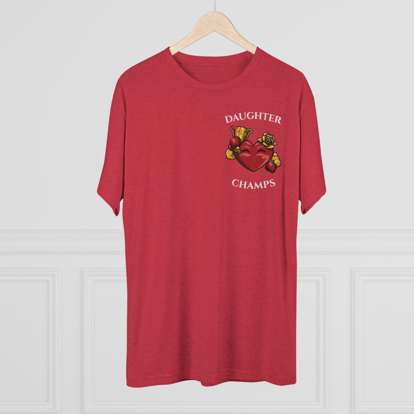 DAUGHTER CHAMPS - PREMIUM SOFT - Unisex Tri-Blend Crew Tee (Next Level 6010)