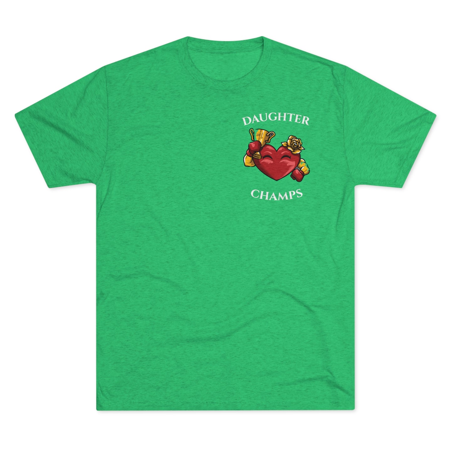 DAUGHTER CHAMPS - PREMIUM SOFT - Unisex Tri-Blend Crew Tee (Next Level 6010)