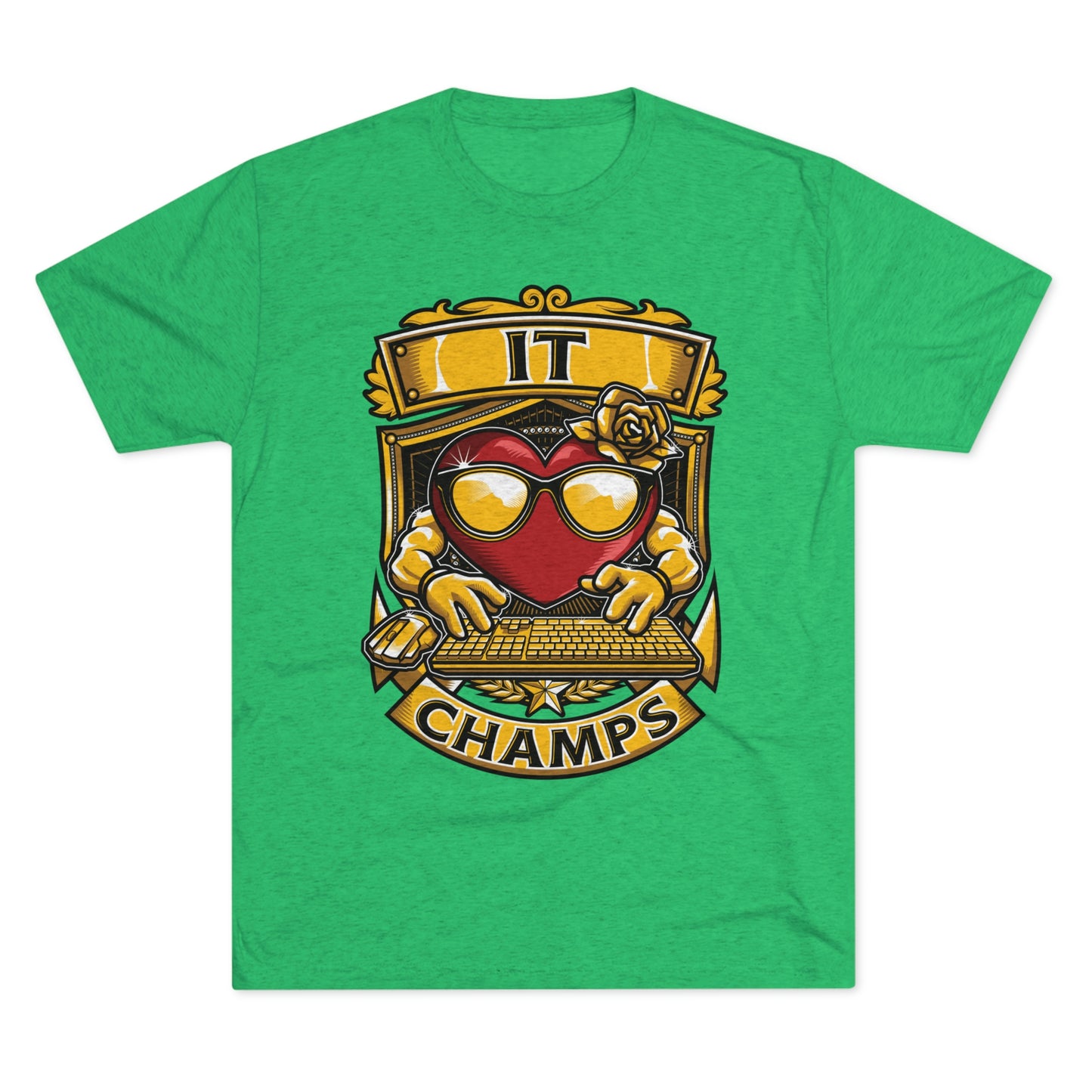 IT CHAMPS - PREMIUM SOFT - Unisex Tri-Blend Crew Tee (Next Level 6010)