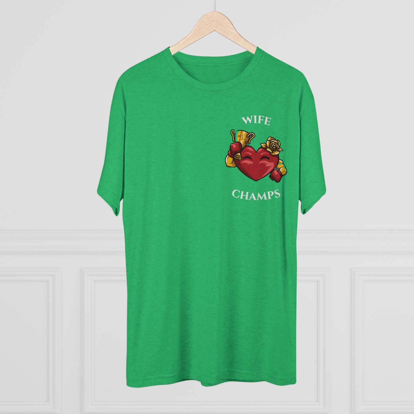 WIFE CHAMPS - PREMIUM SOFT - Unisex Tri-Blend Crew Tee (Next Level 6010)