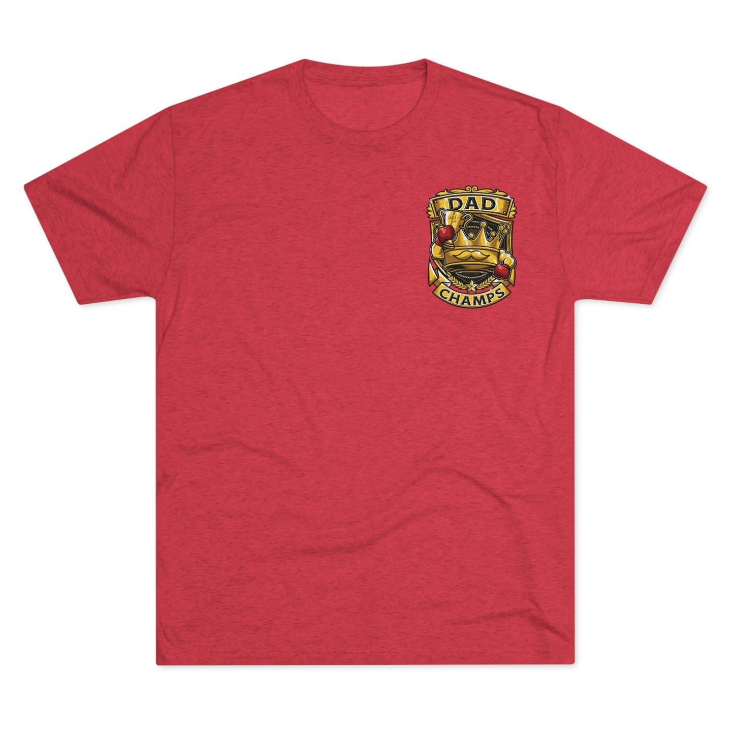 DAD CHAMPS (Small Front) - PREMIUM SOFT - Unisex Tri-Blend Crew Tee (Next Level 6010)