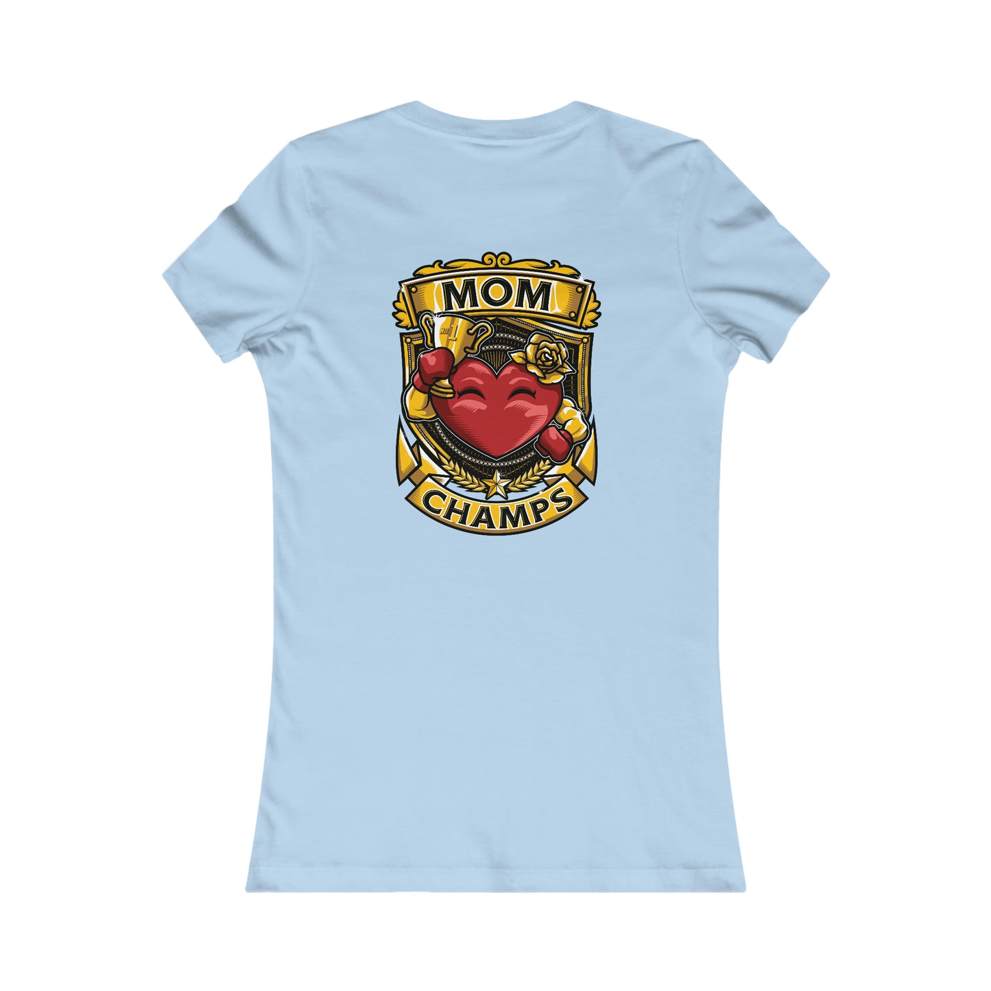 Mom Champs! (Small Front & Back Logo) - Women's Favorite Tee (Bella+Canvas)