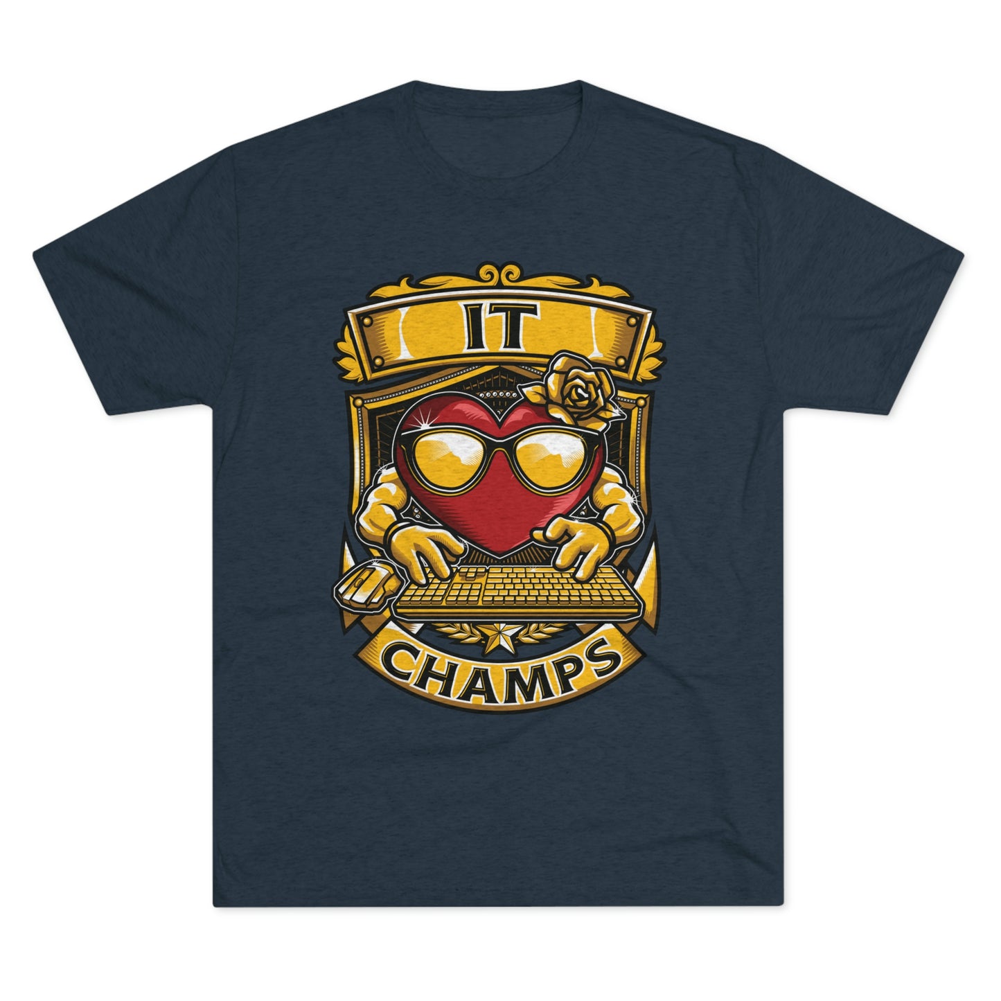 IT CHAMPS - PREMIUM SOFT - Unisex Tri-Blend Crew Tee (Next Level 6010)