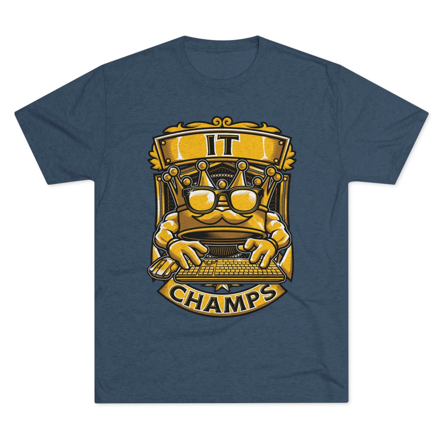 IT CHAMPS (Men) - PREMIUM SOFT - Unisex Tri-Blend Crew Tee (Next Level 6010)