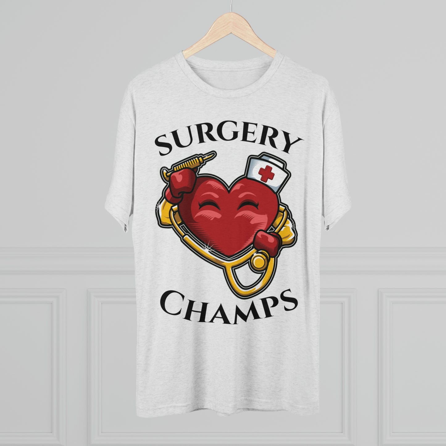 SURGERY CHAMPS - PREMIUM SOFT - Unisex Tri-Blend Crew Tee (Next Level 6010)