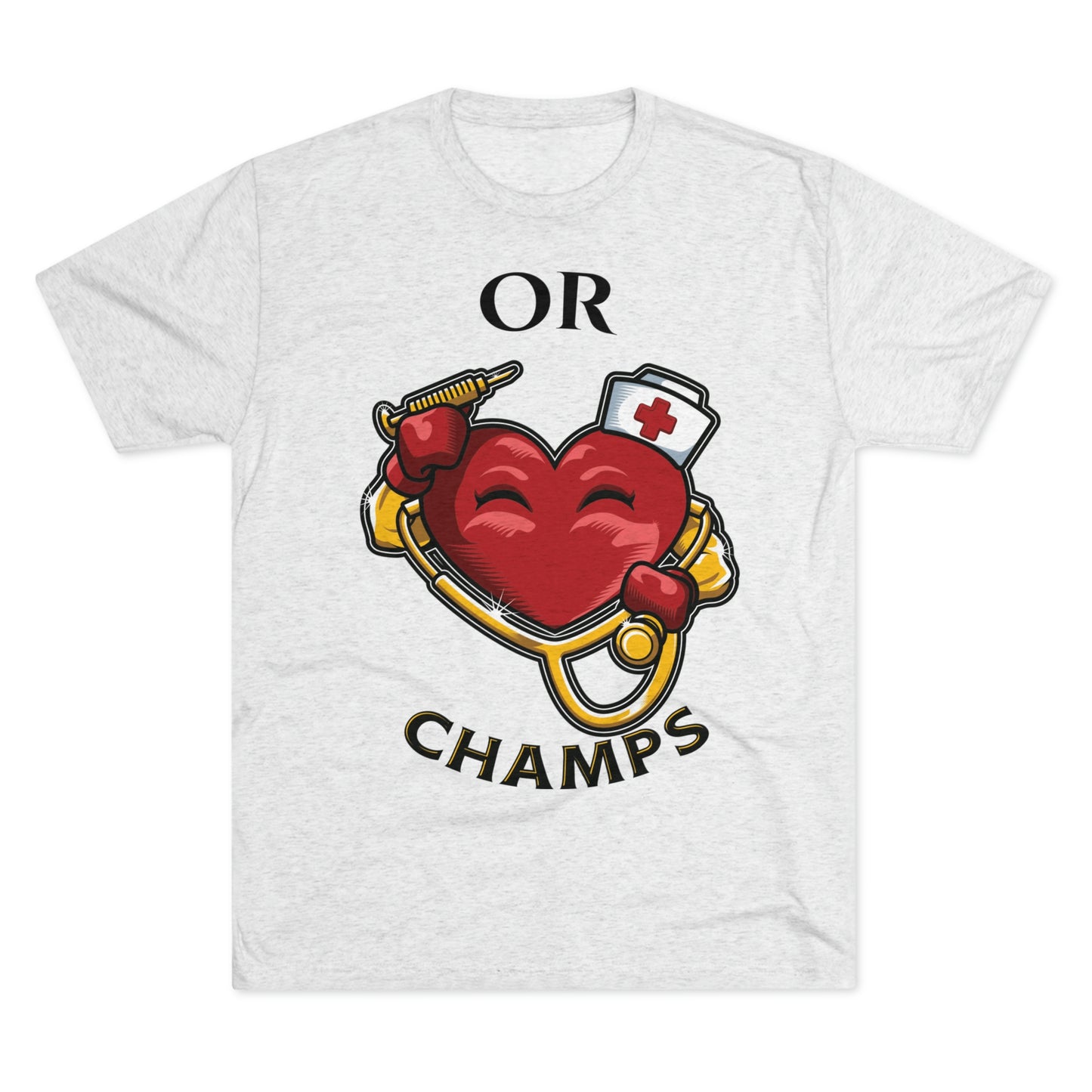OR CHAMPS - PREMIUM SOFT - Unisex Tri-Blend Crew Tee (Next Level 6010)