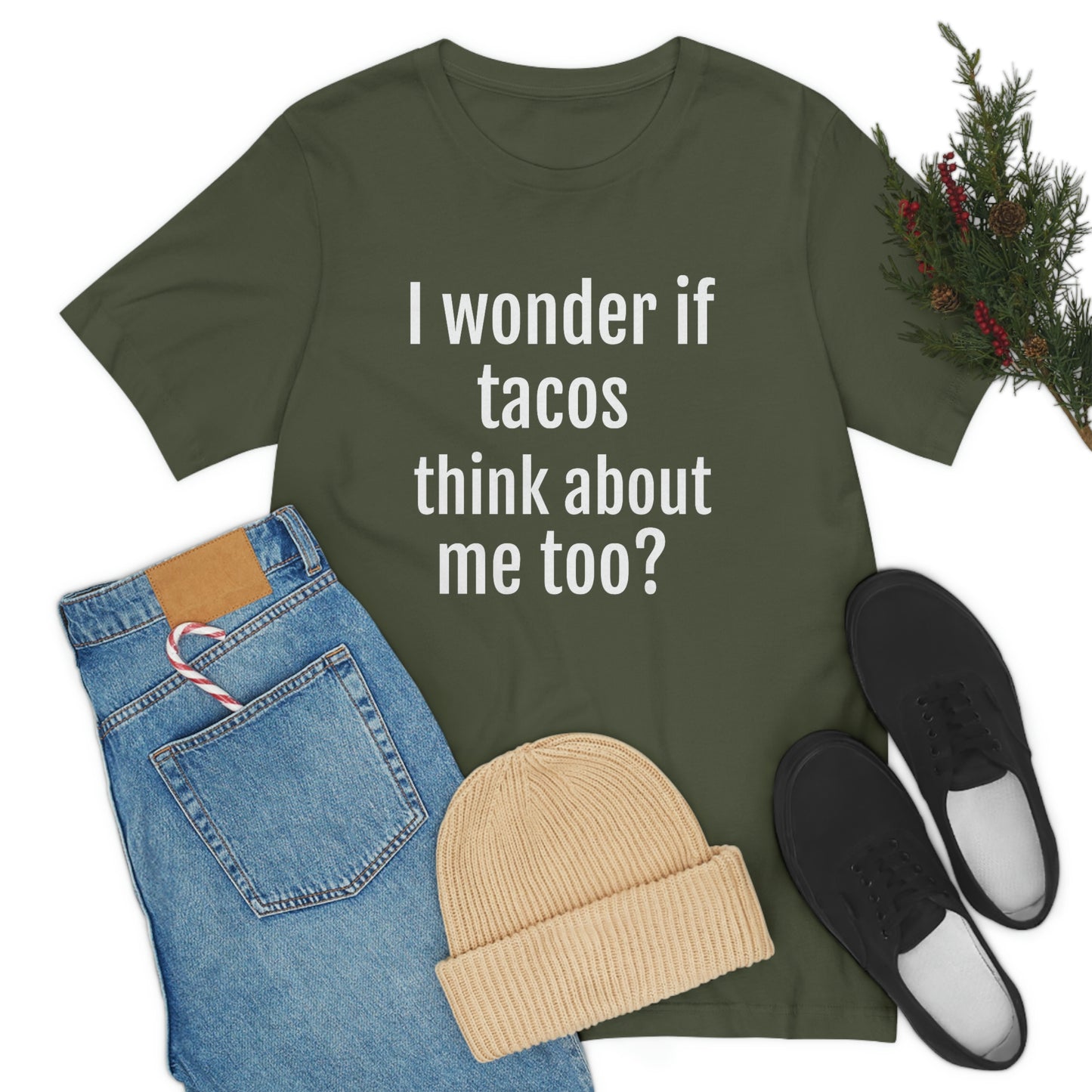 "I wonder if Tacos think about me too?" - Regular Cotton - Unisex Jersey Short Sleeve Tee (Bella+Canvas3001)