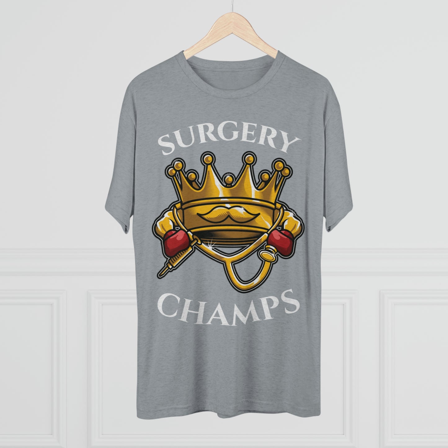 SURGERY CHAMPS - PREMIUM SOFT - Unisex Tri-Blend Crew Tee (Next Level 6010)