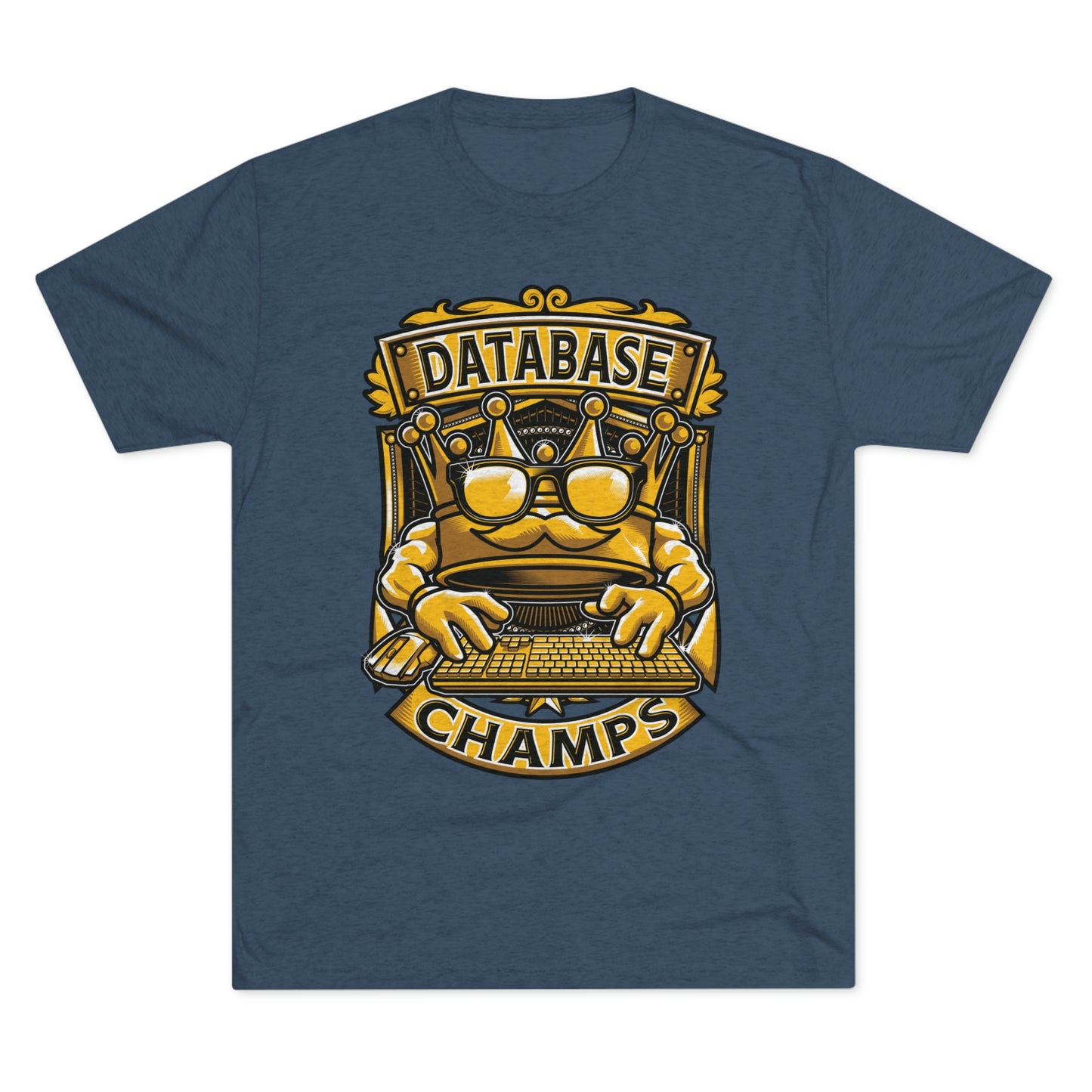 DATABASE CHAMPS (Men) - PREMIUM SOFT - Unisex Tri-Blend Crew Tee (Next Level 6010)