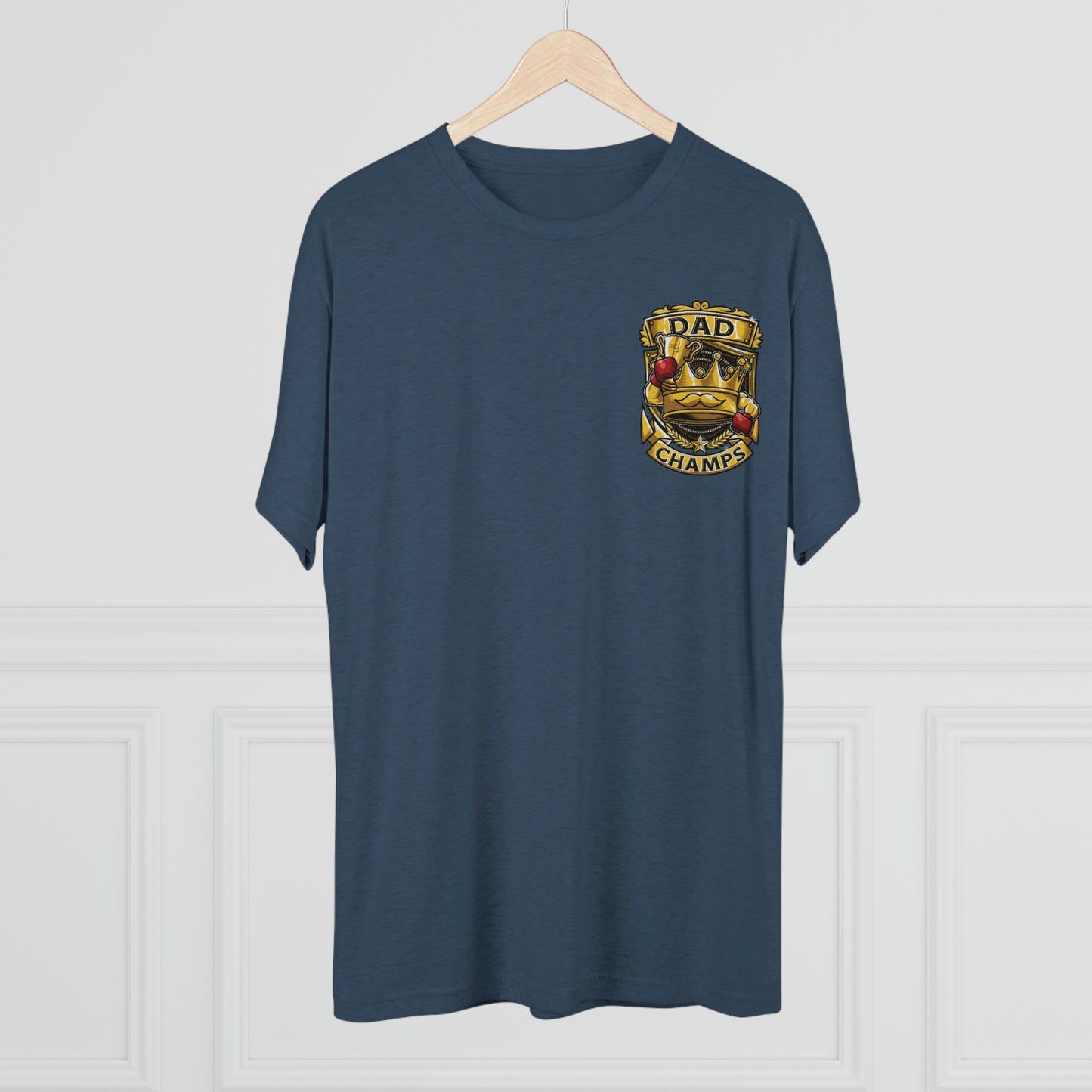DAD CHAMPS (Small Front) - PREMIUM SOFT - Unisex Tri-Blend Crew Tee (Next Level 6010)