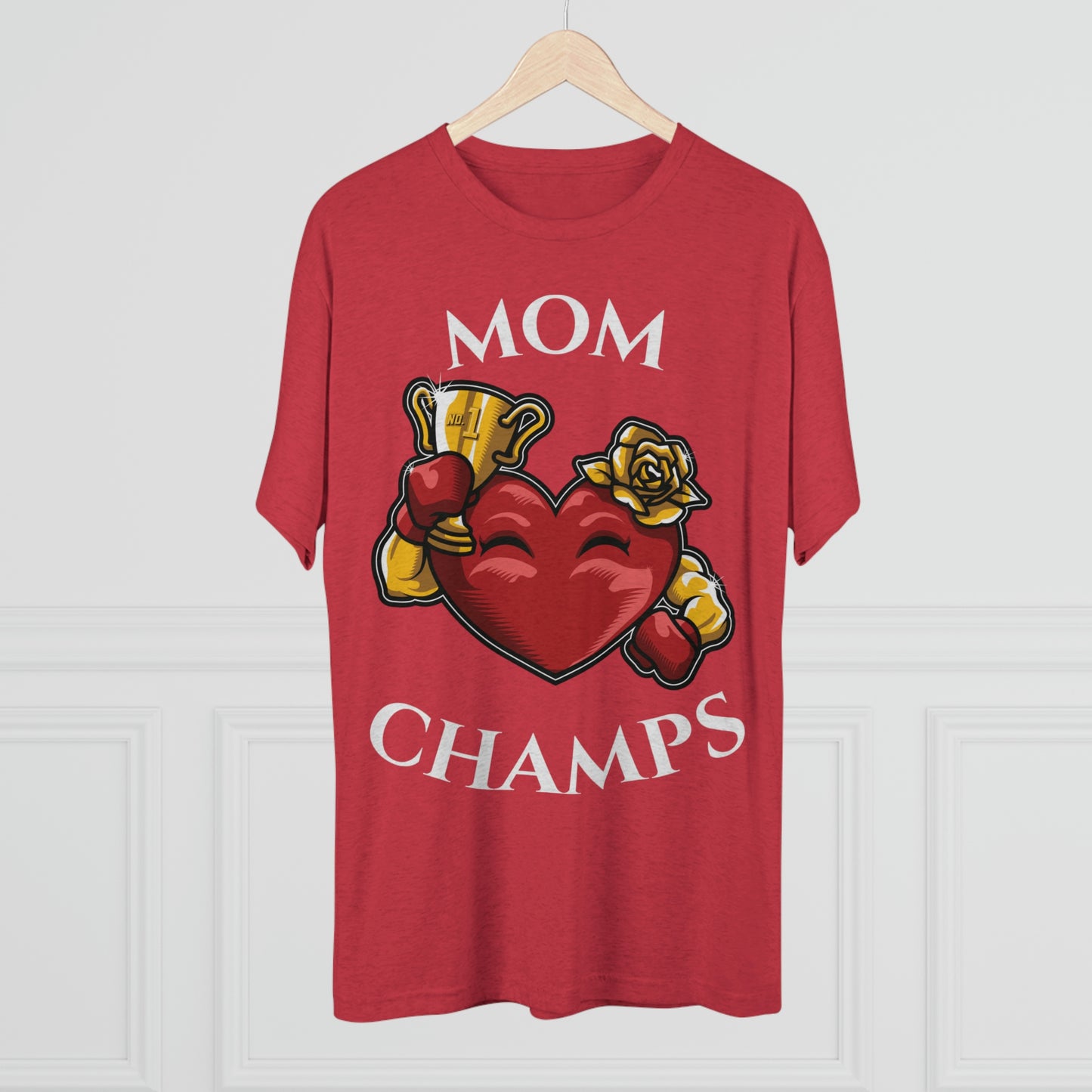 MOM CHAMPS (No Background) - PREMIUM SOFT - Unisex Tri-Blend Crew Tee (Next Level 6010)