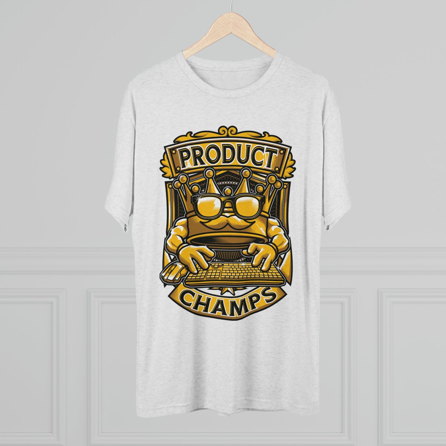 PRODUCT MANAGER CHAMPS (Men) - PREMIUM SOFT - Unisex Tri-Blend Crew Tee (Next Level 6010)