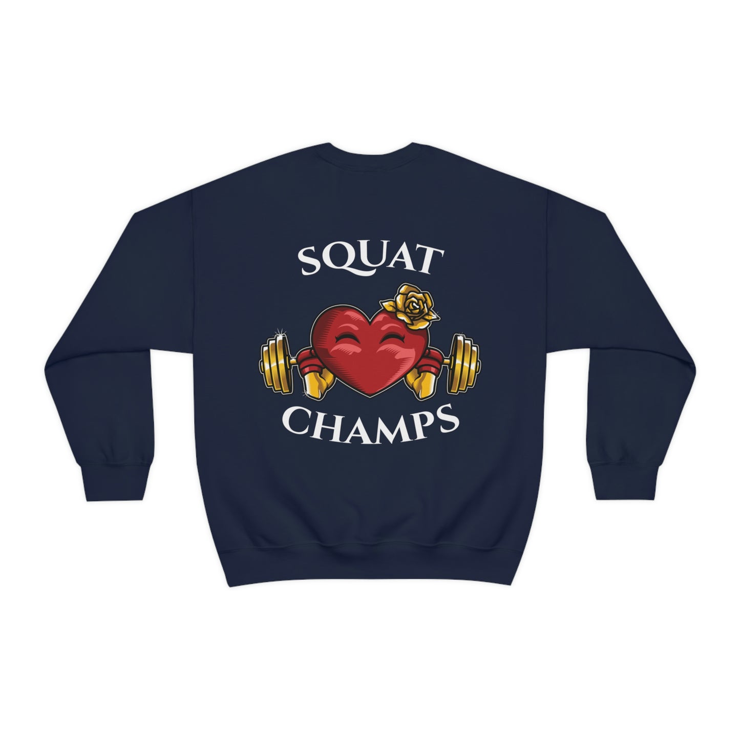 SQUAT CHAMPS (back design) - Unisex Heavy Blend™ Crewneck Sweatshirt