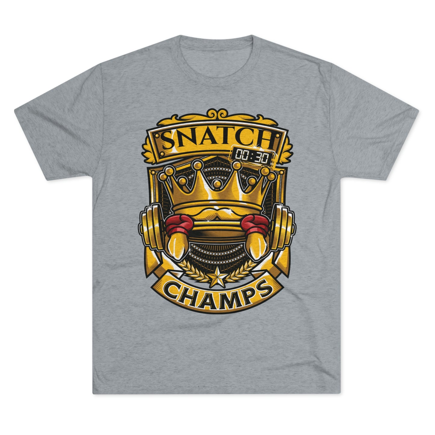 SNATCH CHAMPS - PREMIUM SOFT - Unisex Tri-Blend Crew Tee (Next Level 6010)