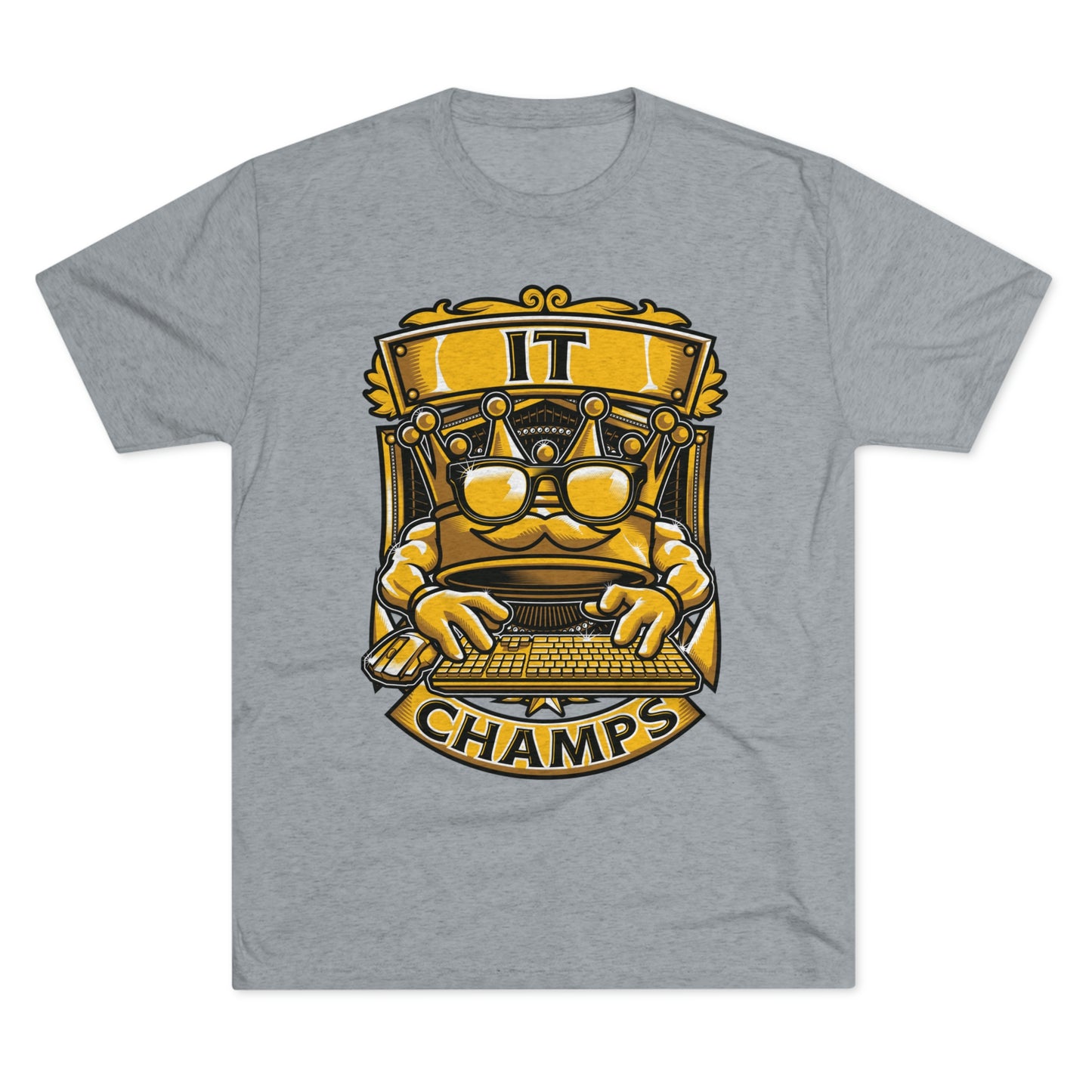 IT CHAMPS (Men) - PREMIUM SOFT - Unisex Tri-Blend Crew Tee (Next Level 6010)